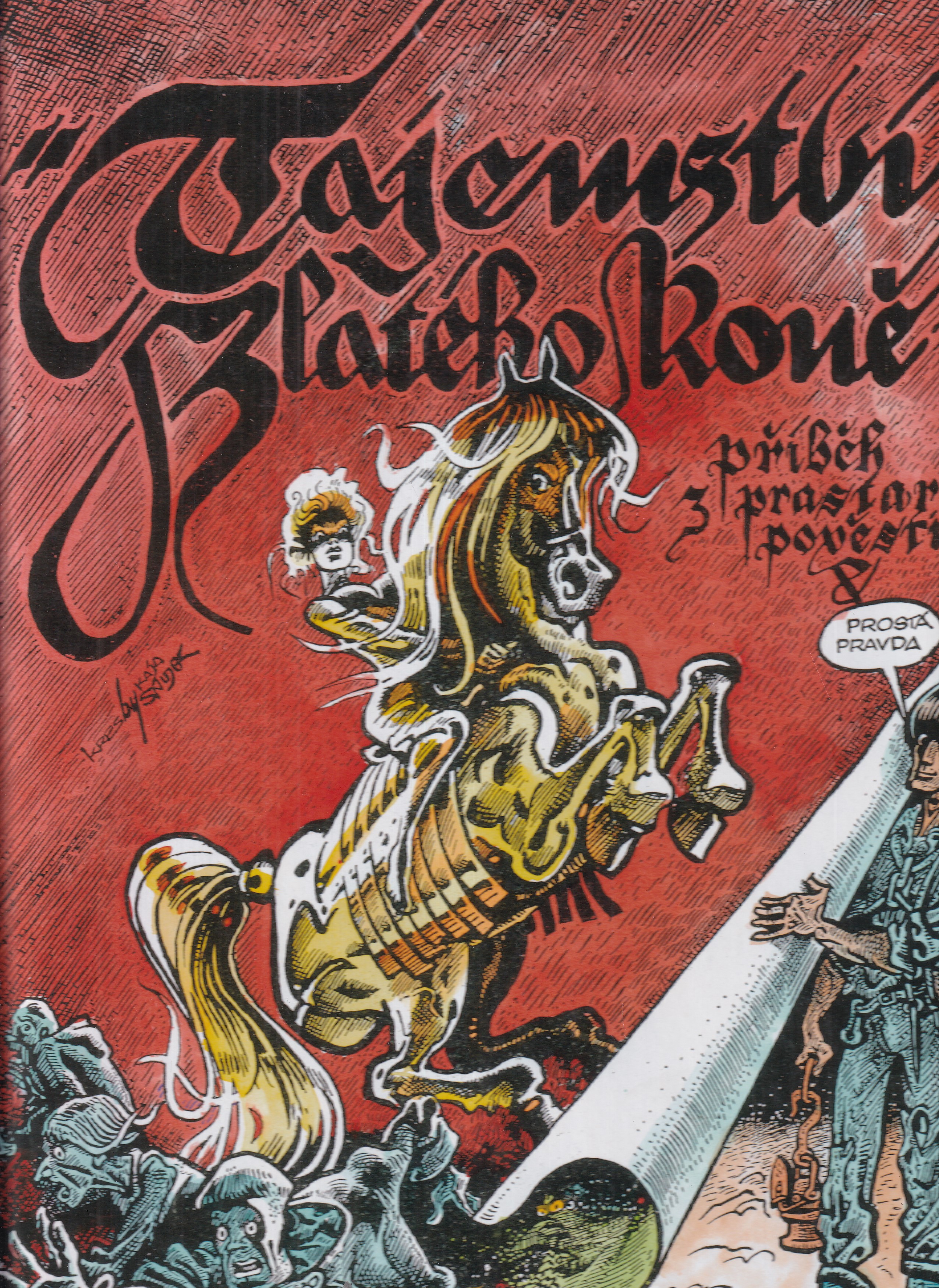 Tajemství zlatého koně : příběh z prastaré pověsti ; Trať se ztrácí v tmě