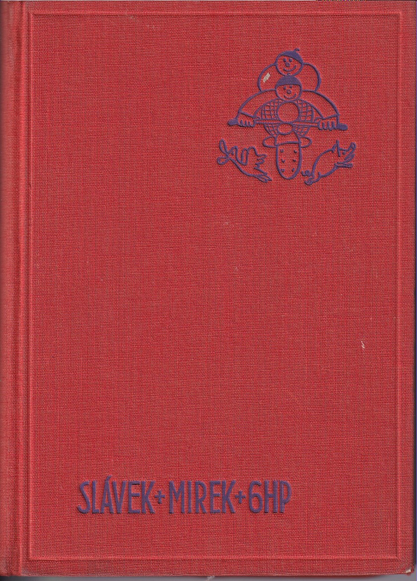 Slávek + Mirek + 6HP