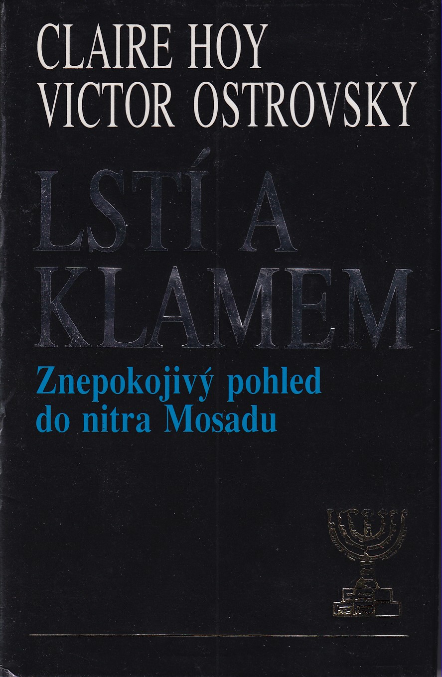 Lstí a klamem  Znepokojivý pohled do nitra Mosadu