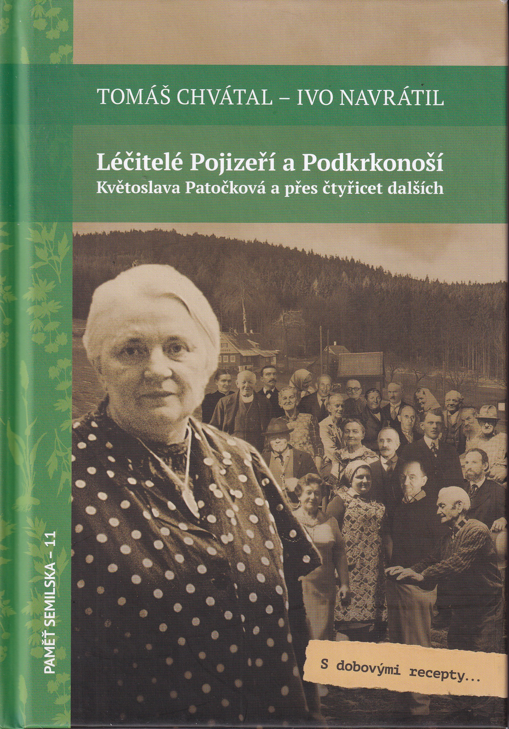 Léčitelé Pojizeří a Podkrkonoší : Květoslava Patočková a více jak čtyřicet dalších