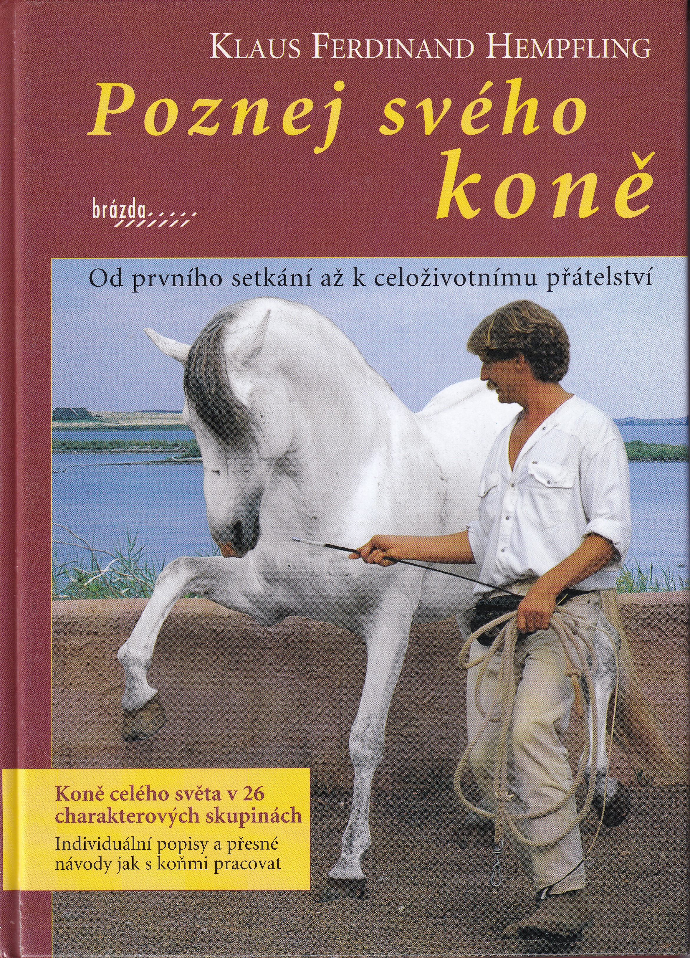 Poznej svého koně : od prvního setkání až k celoživotnímu přátelství