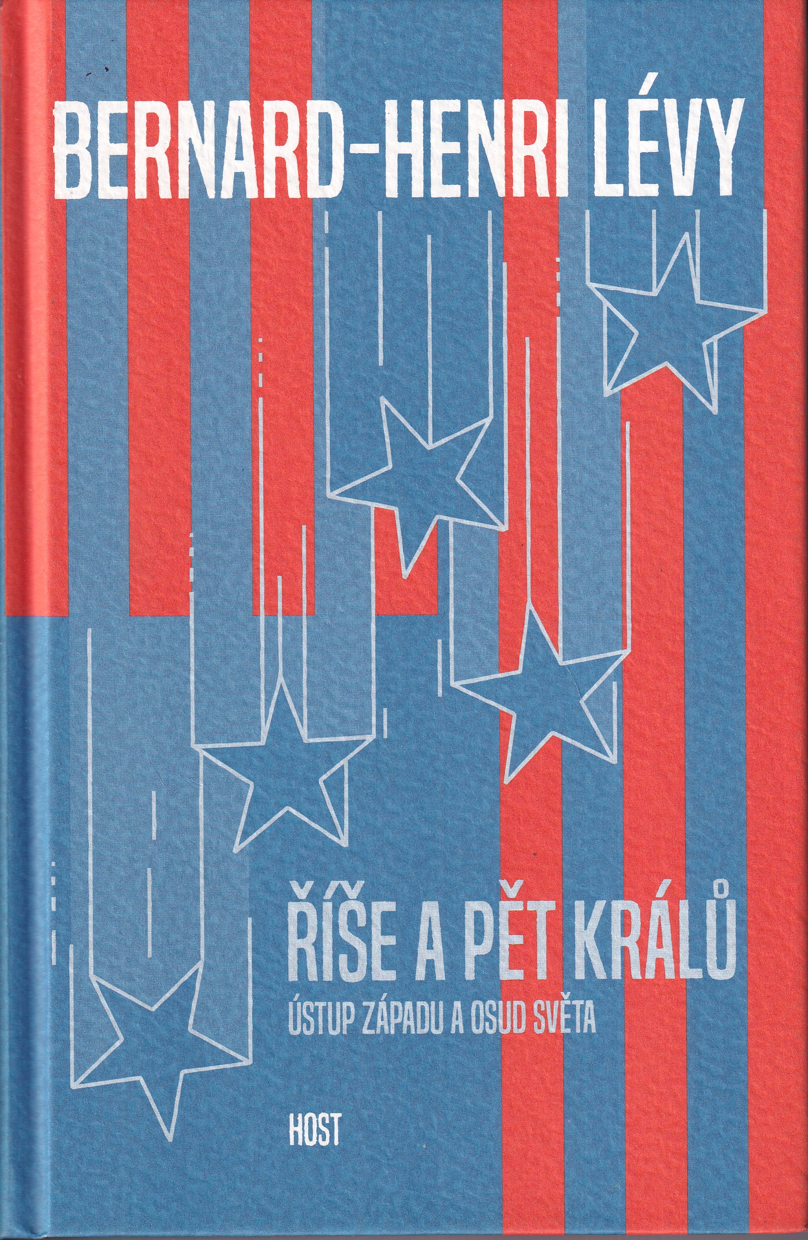 Říše a pět králů : ústup západu a osud světa