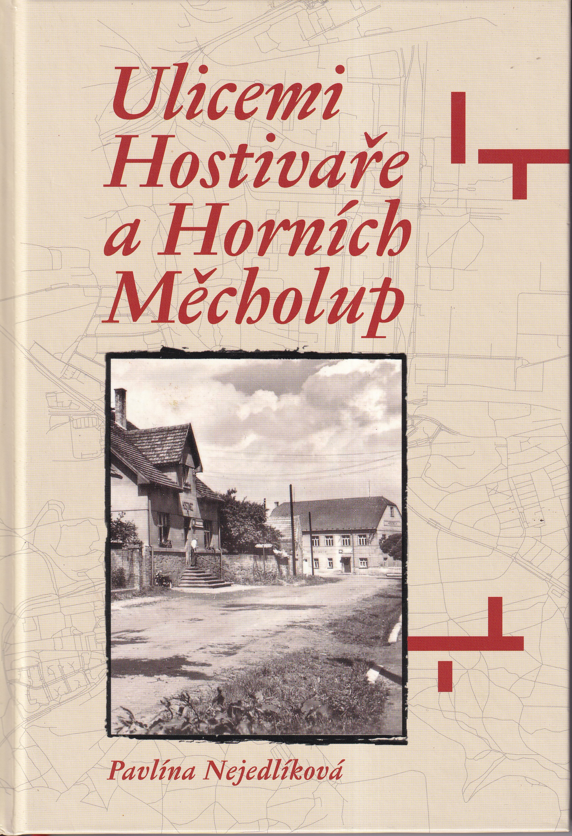 Ulicemi Hostivaře a Horních Měcholup  Pavlína Nejedlíková