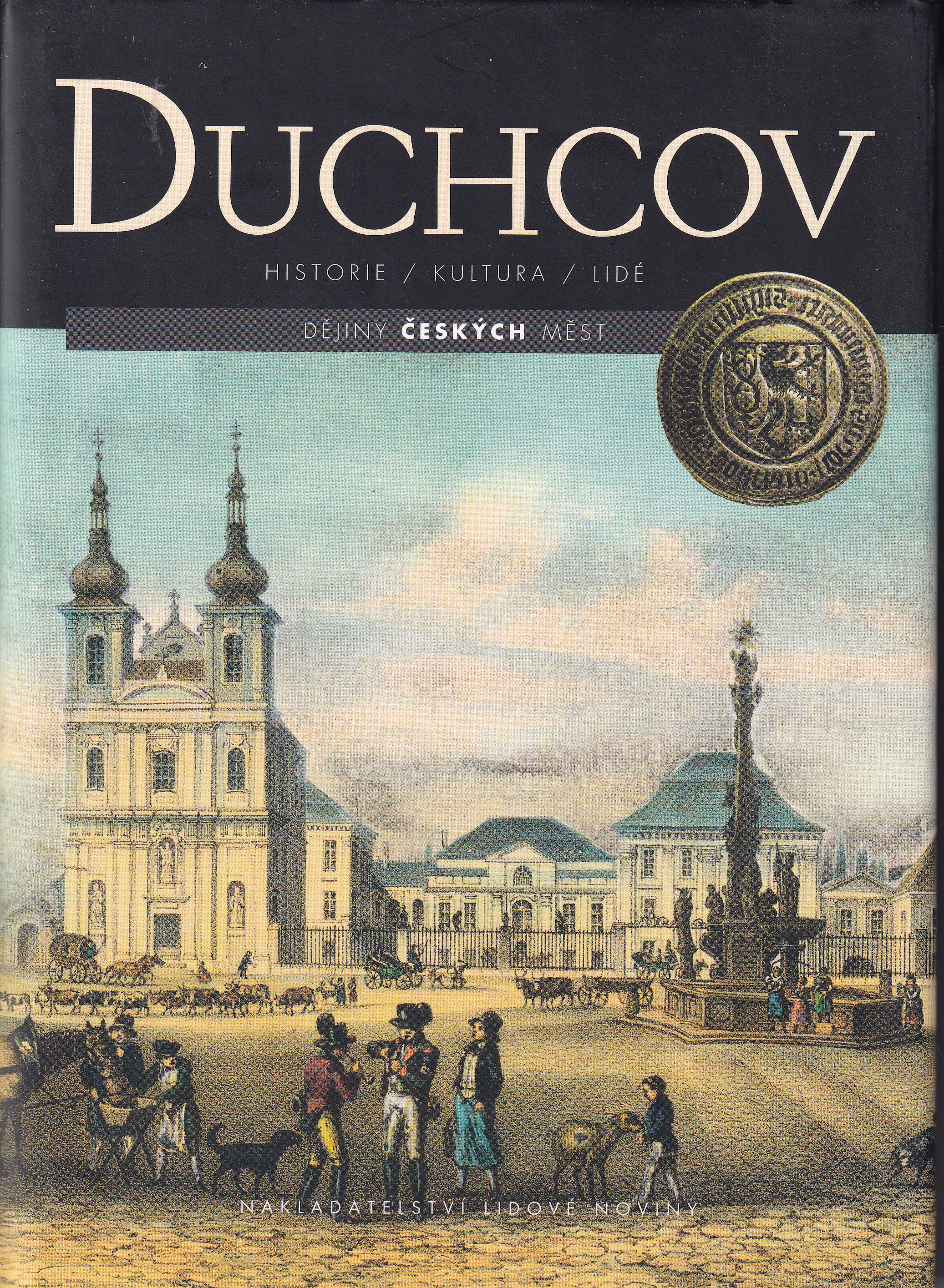 Duchcov  dějiny českých měst Jiří Wolf,  Jiří Bureš