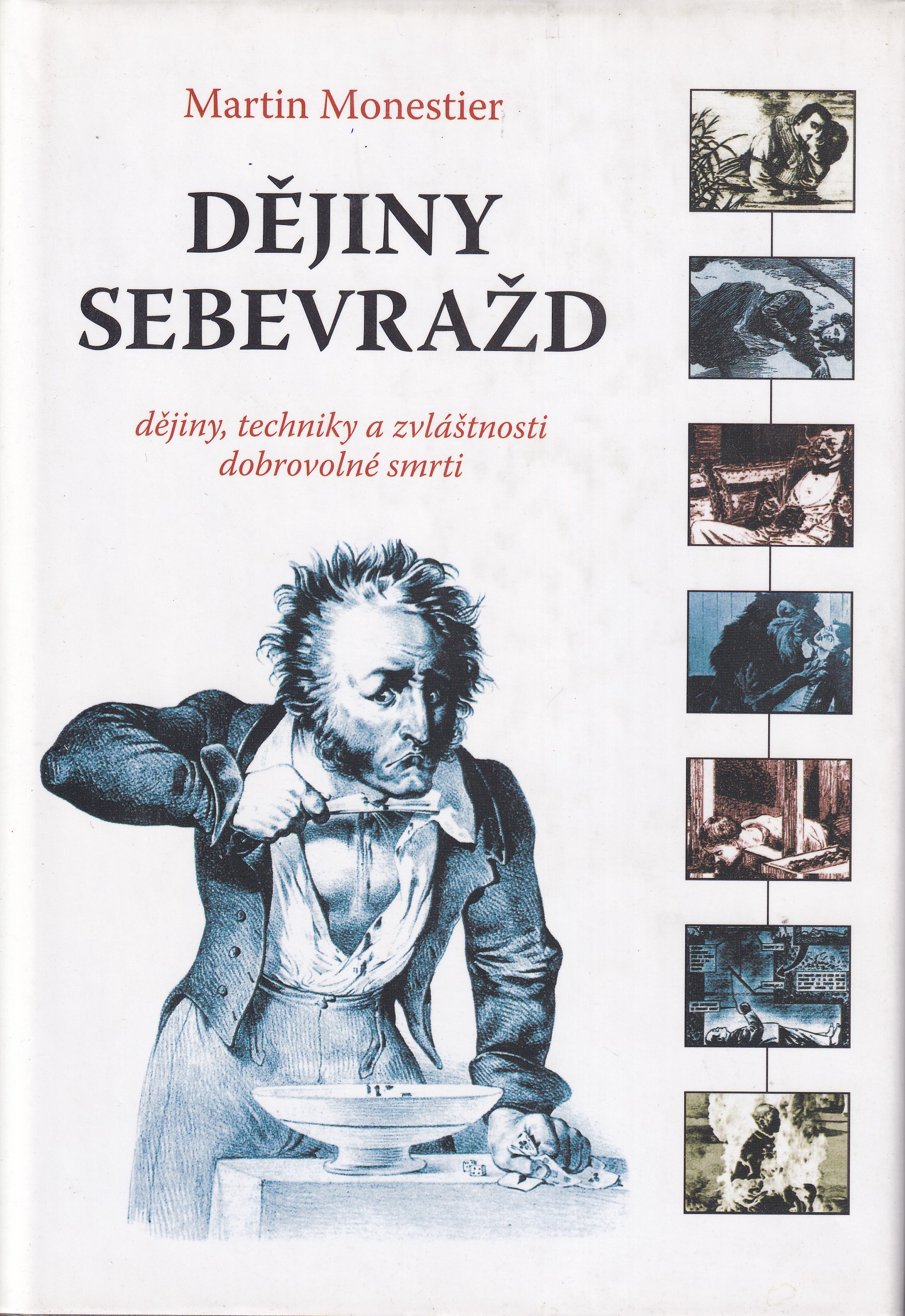 Dějiny sebevražd  dějiny, techniky a zvláštnosti dobrovolné smrti