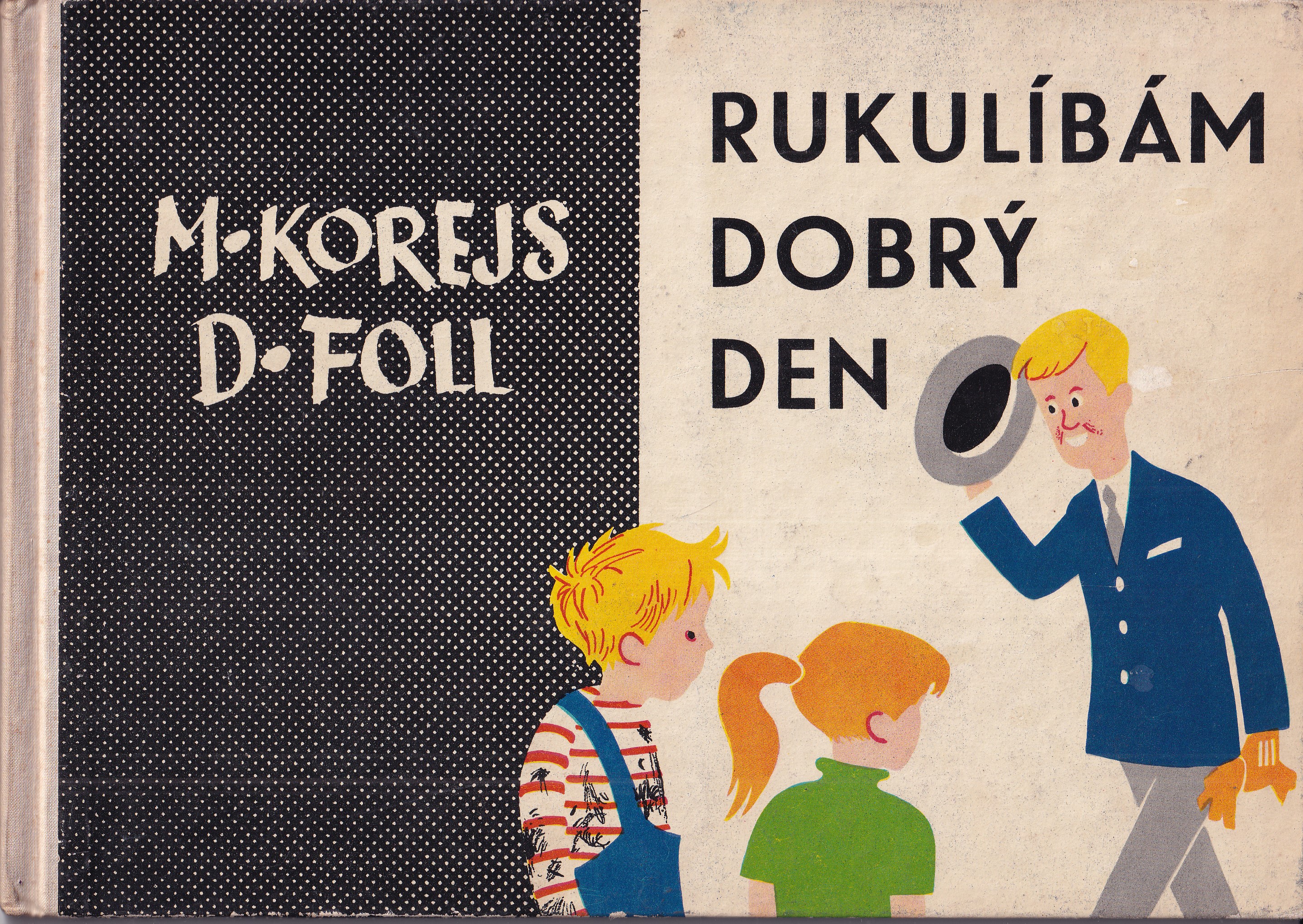 Rukulíbám - dobrý den