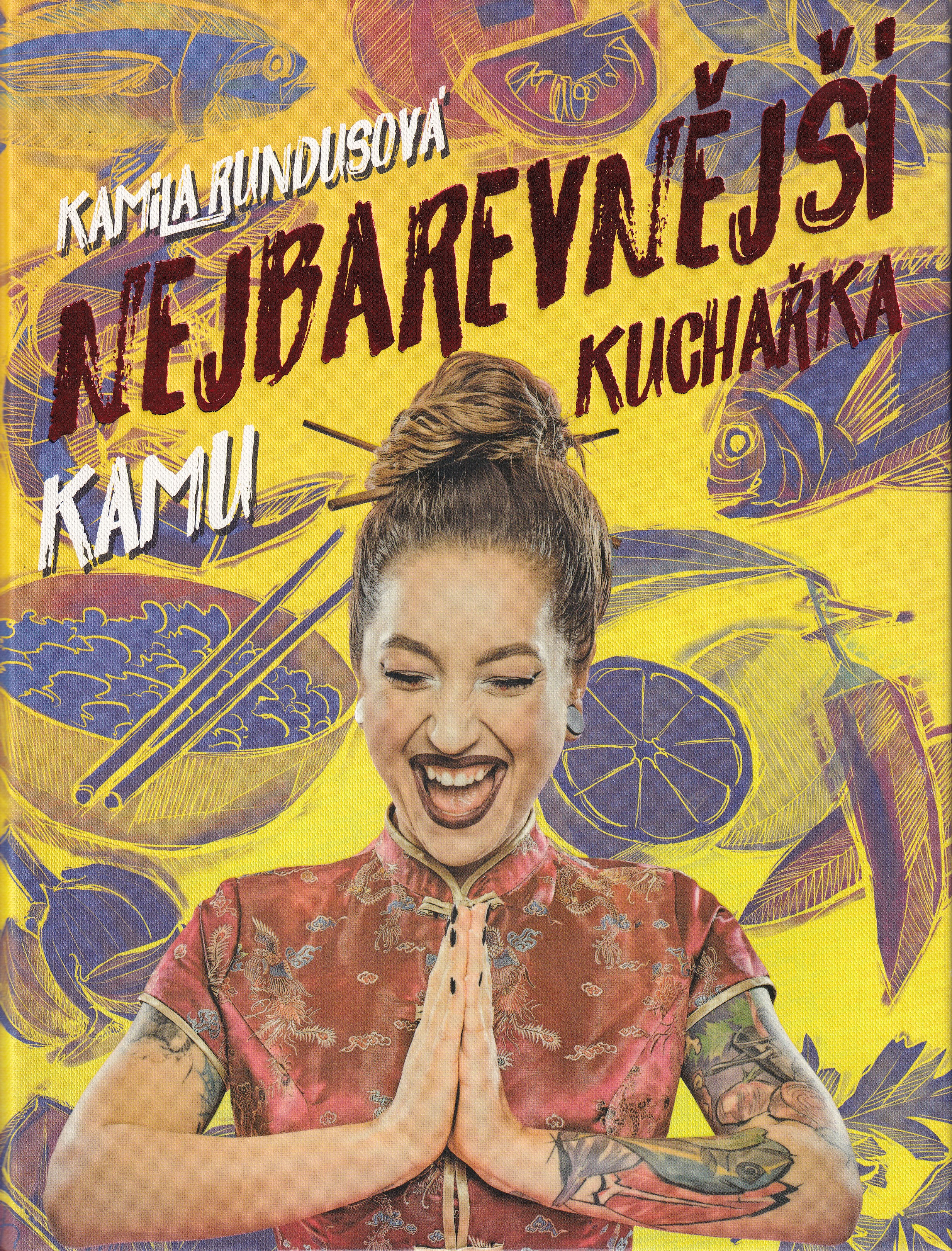 Nejbarevnější kuchařka  Kamila Kamu Rundusová