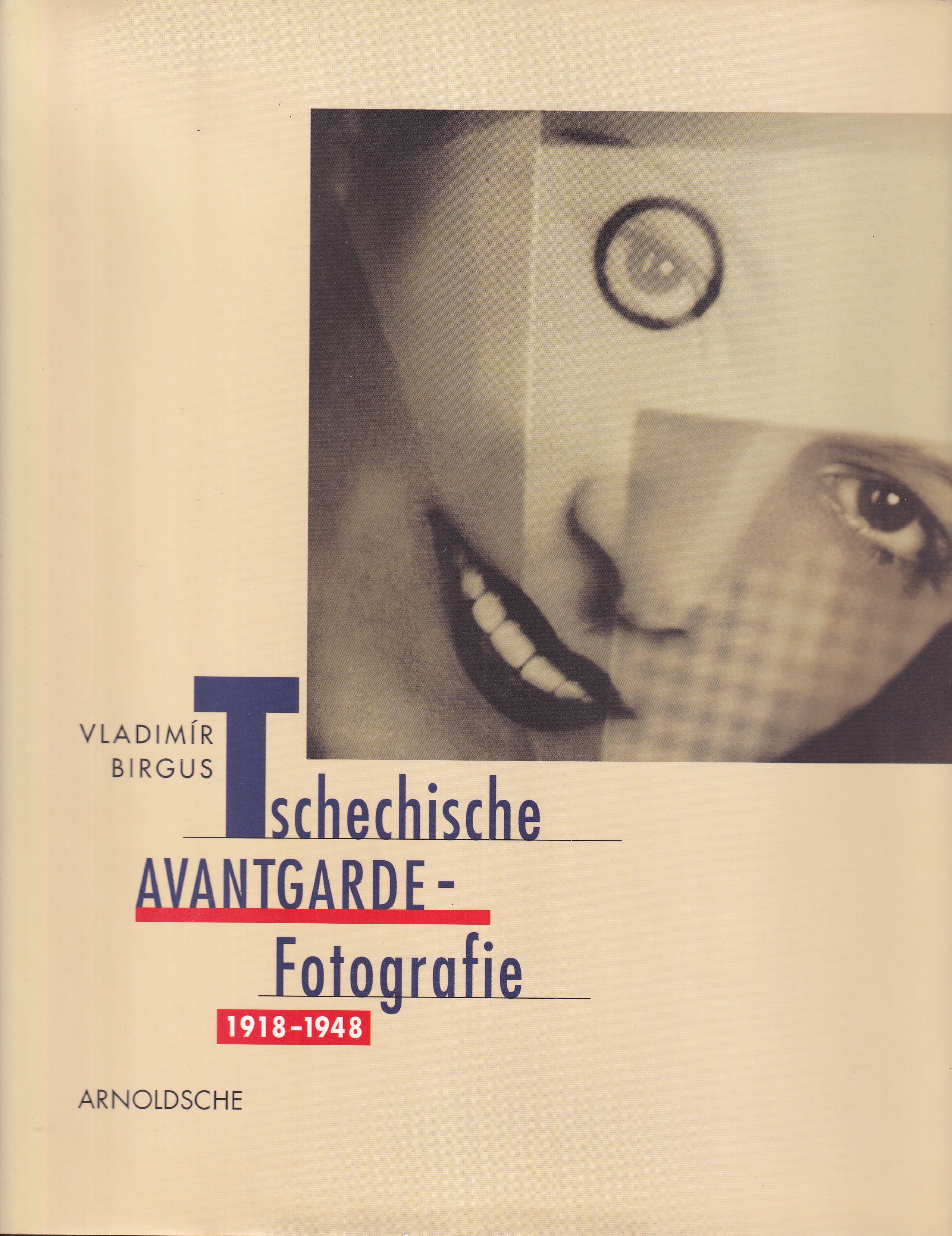 Tschechische Avantgarde-Fotografie 1918-1948