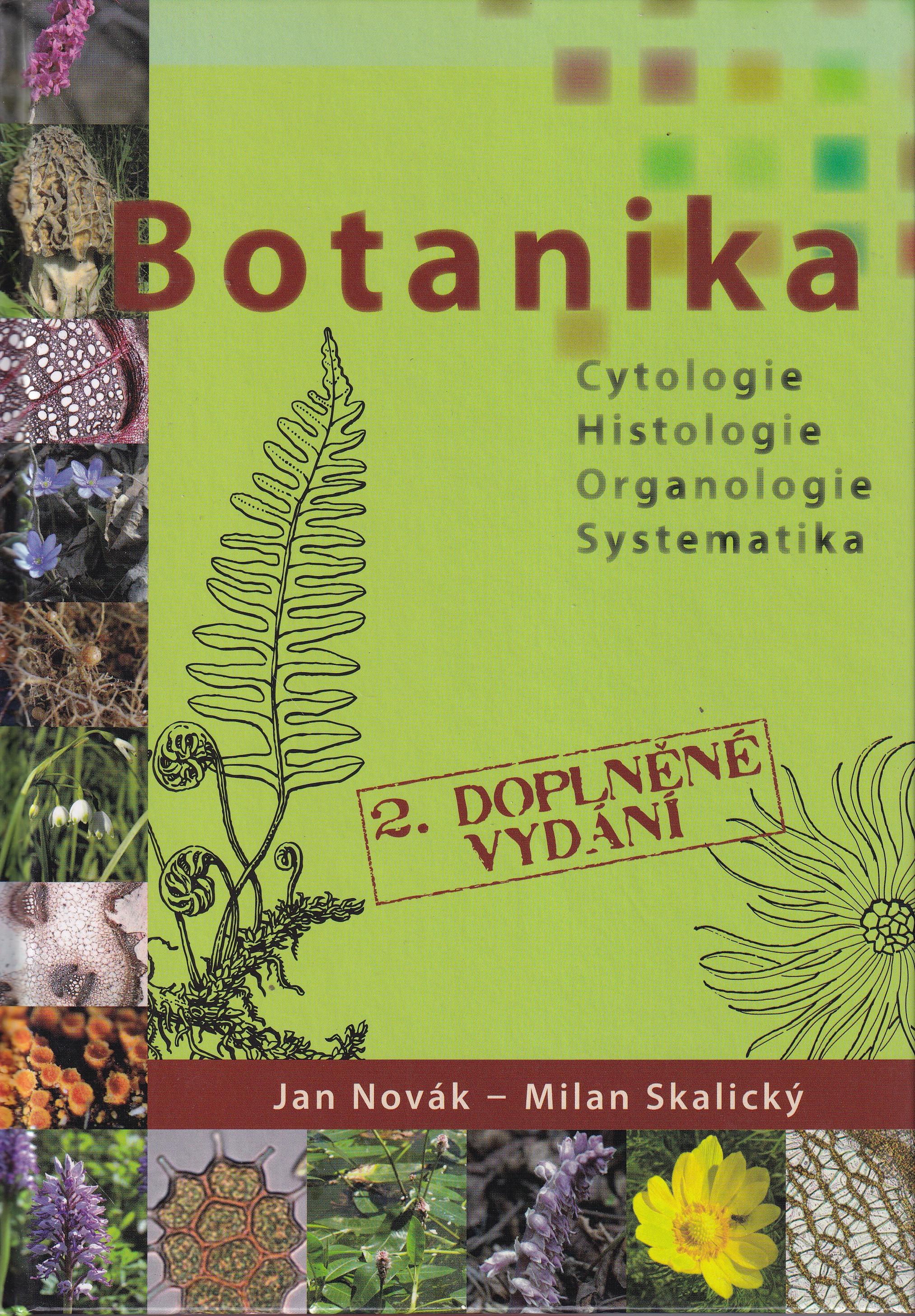 Botanika  cytologie, histologie, organologie a systematika