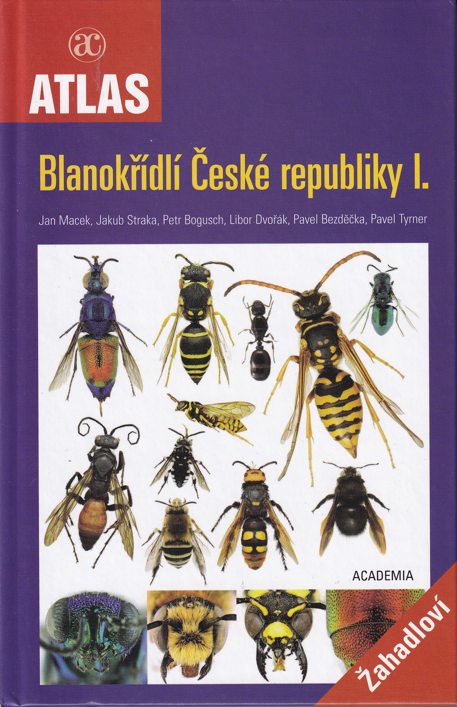 Blanokřídlí České republiky I. Žahadlovití  Jan Macek