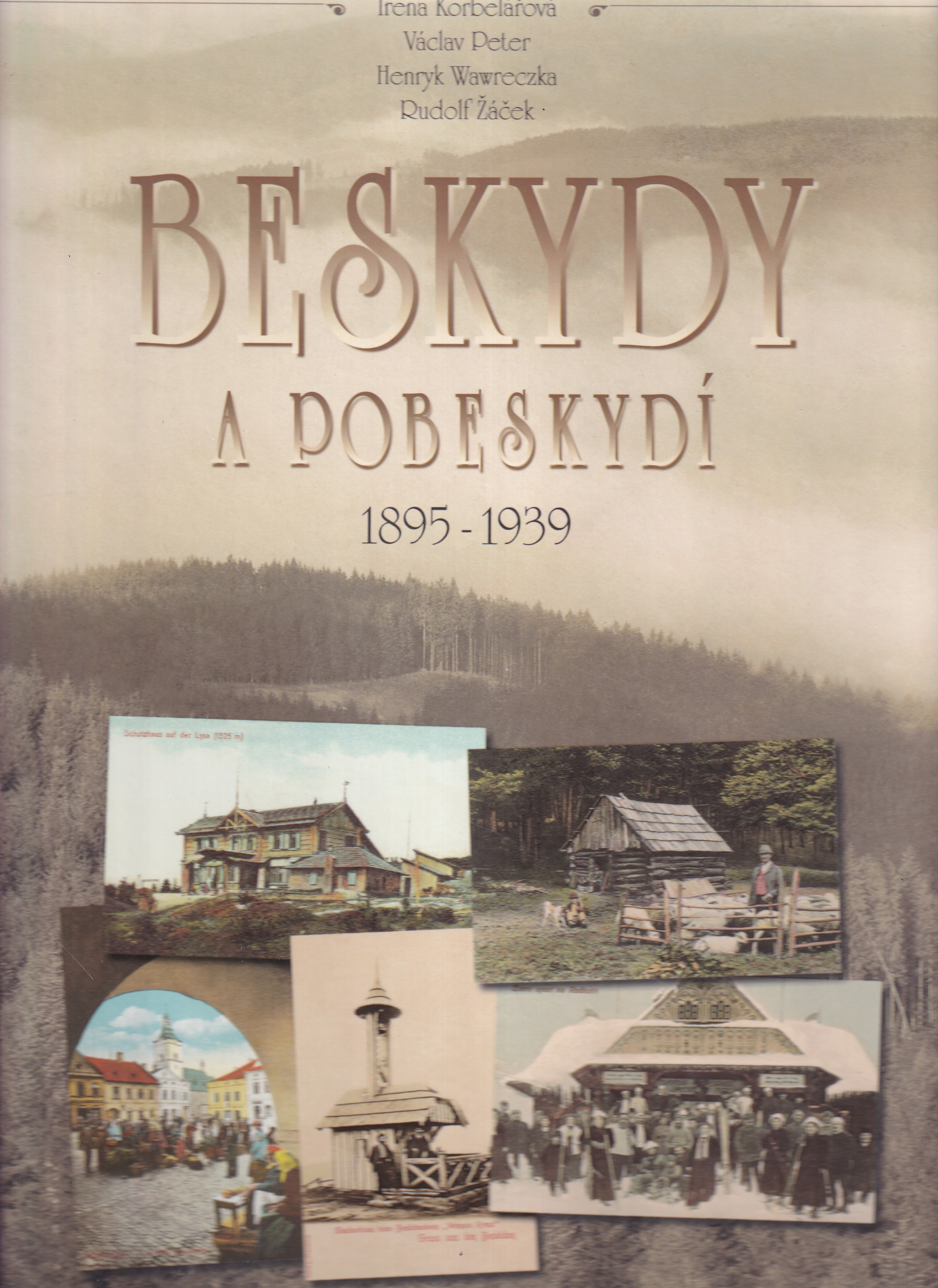 Beskydy a Pobeskydí 1895-1939