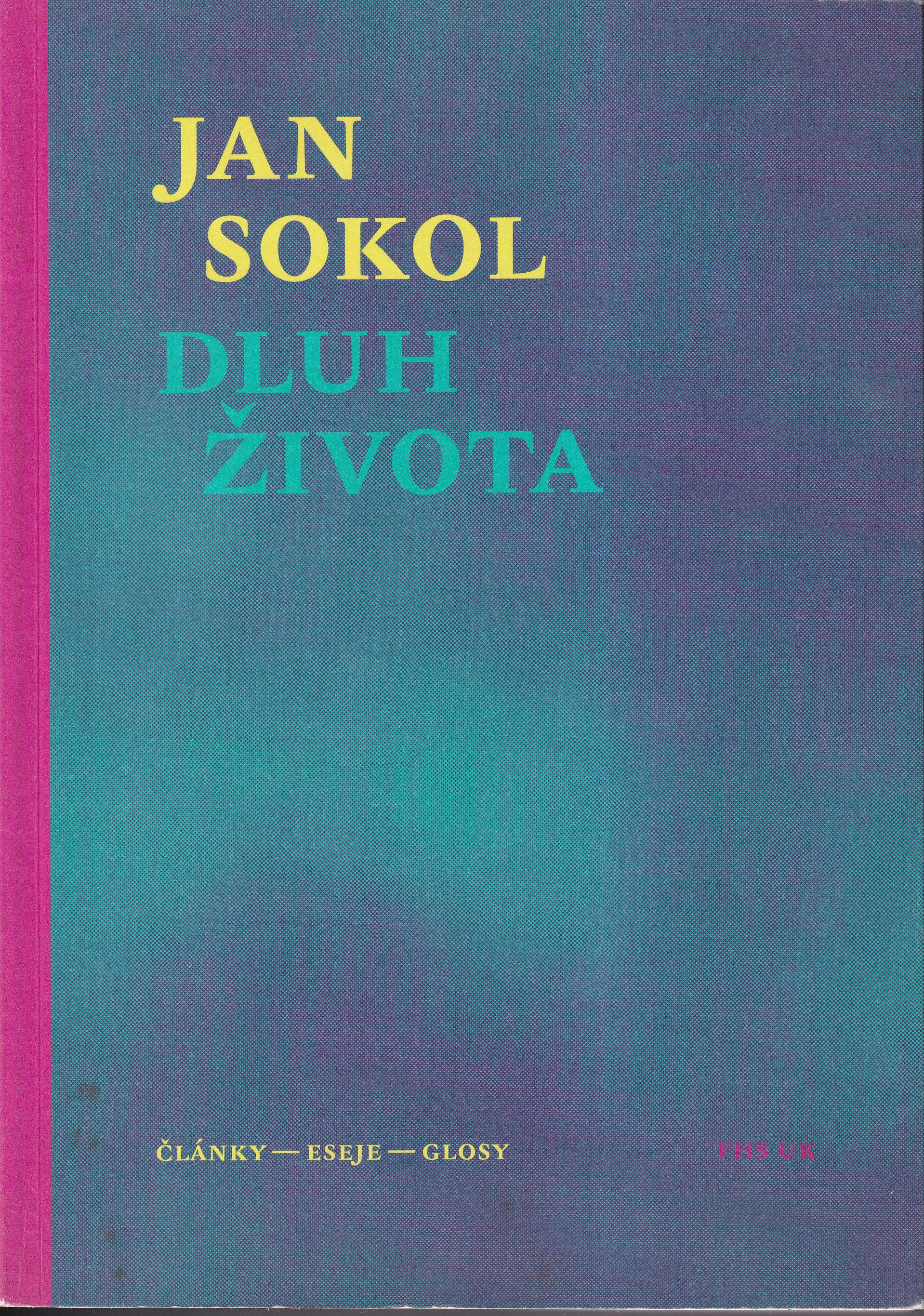 Dluh života, Jan Sokol