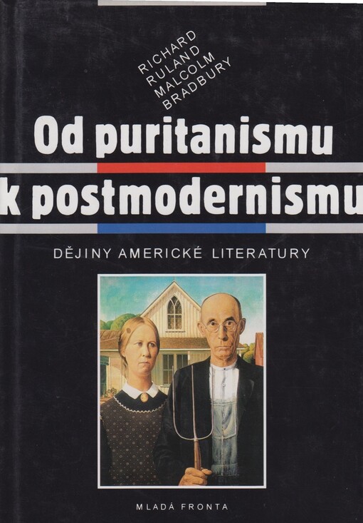 Od puritanismu k postmodernismu : dějiny americké literatury