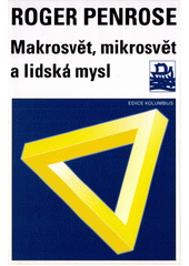 Makrosvět, mikrosvět a lidská mysl