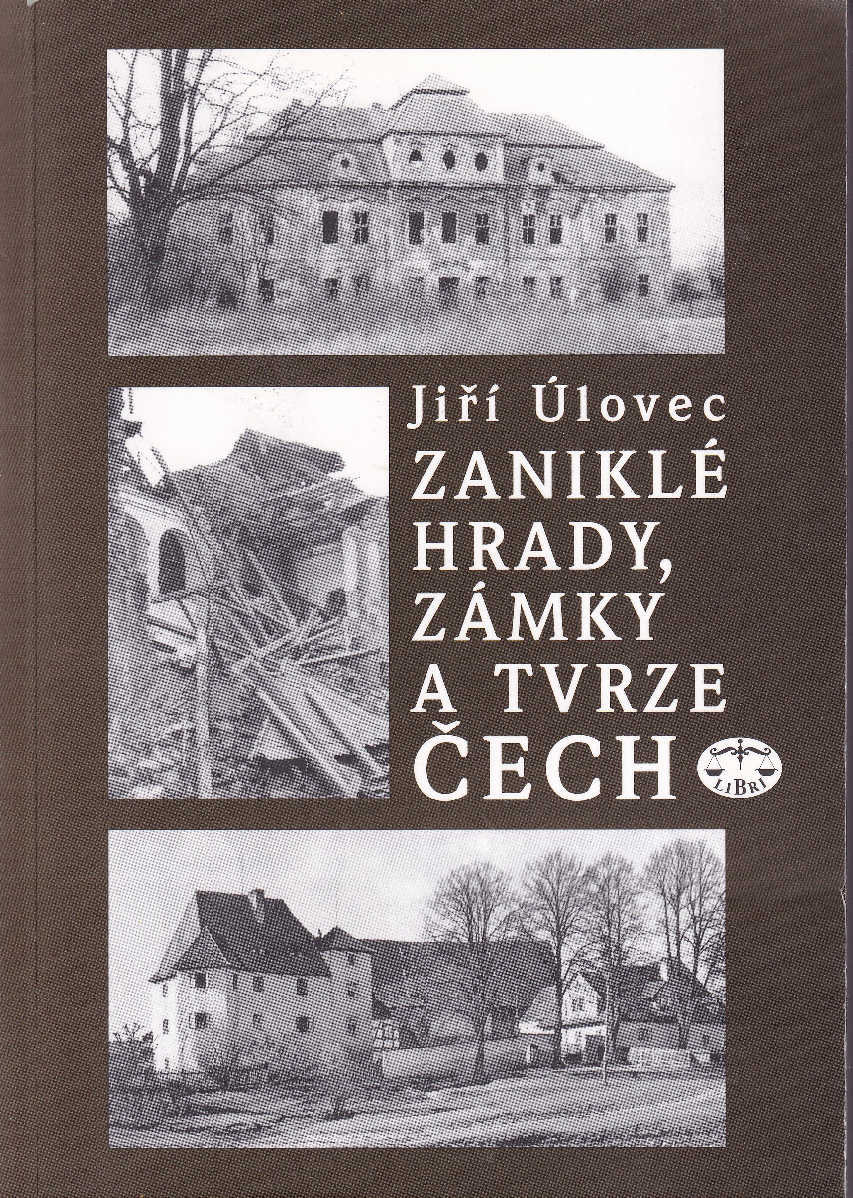 Zaniklé hrady, zámky a tvrze Čech