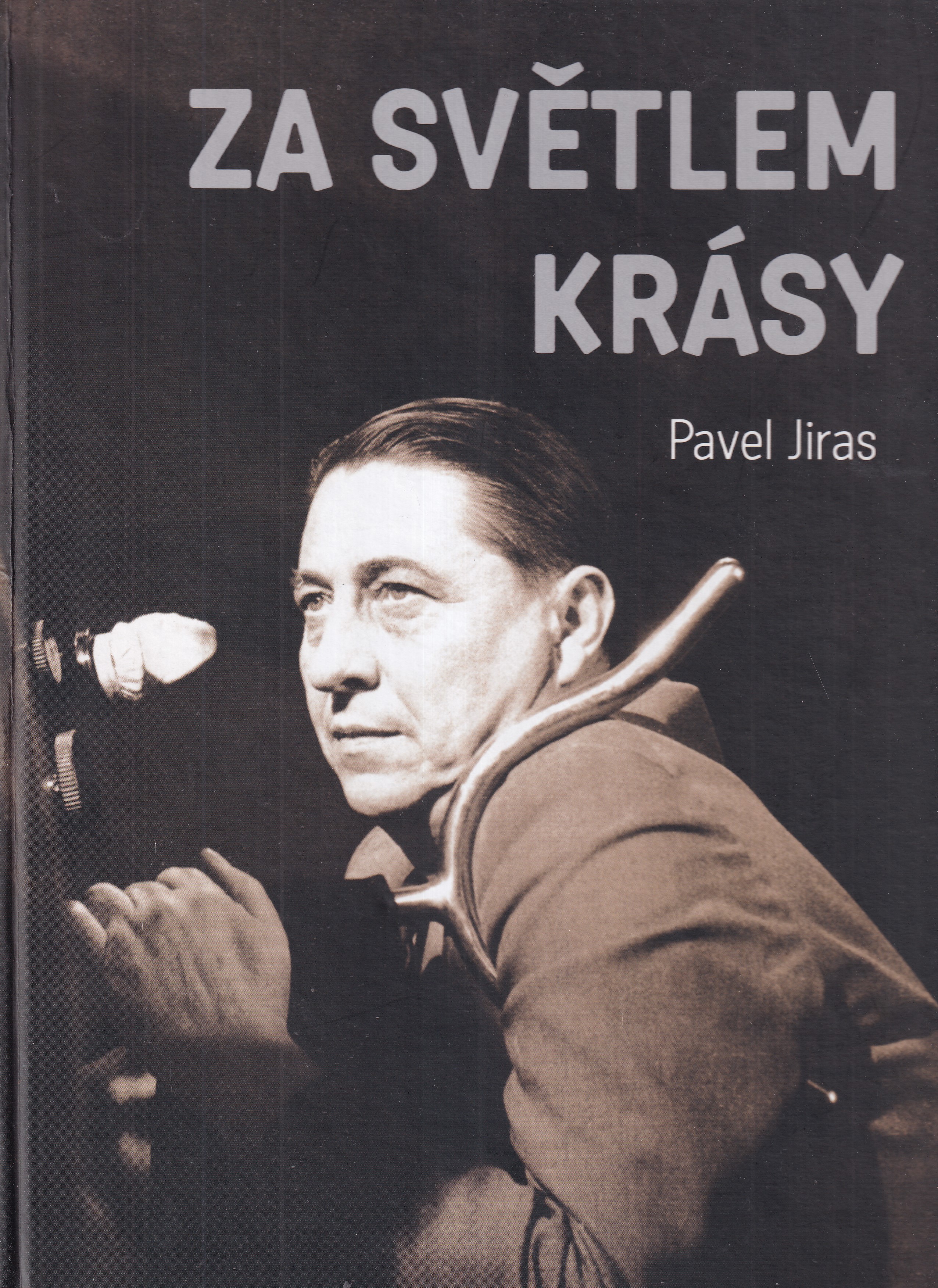 Kameraman Ferdinand Pečenka. Za světlem krásy, Pavel Jiras