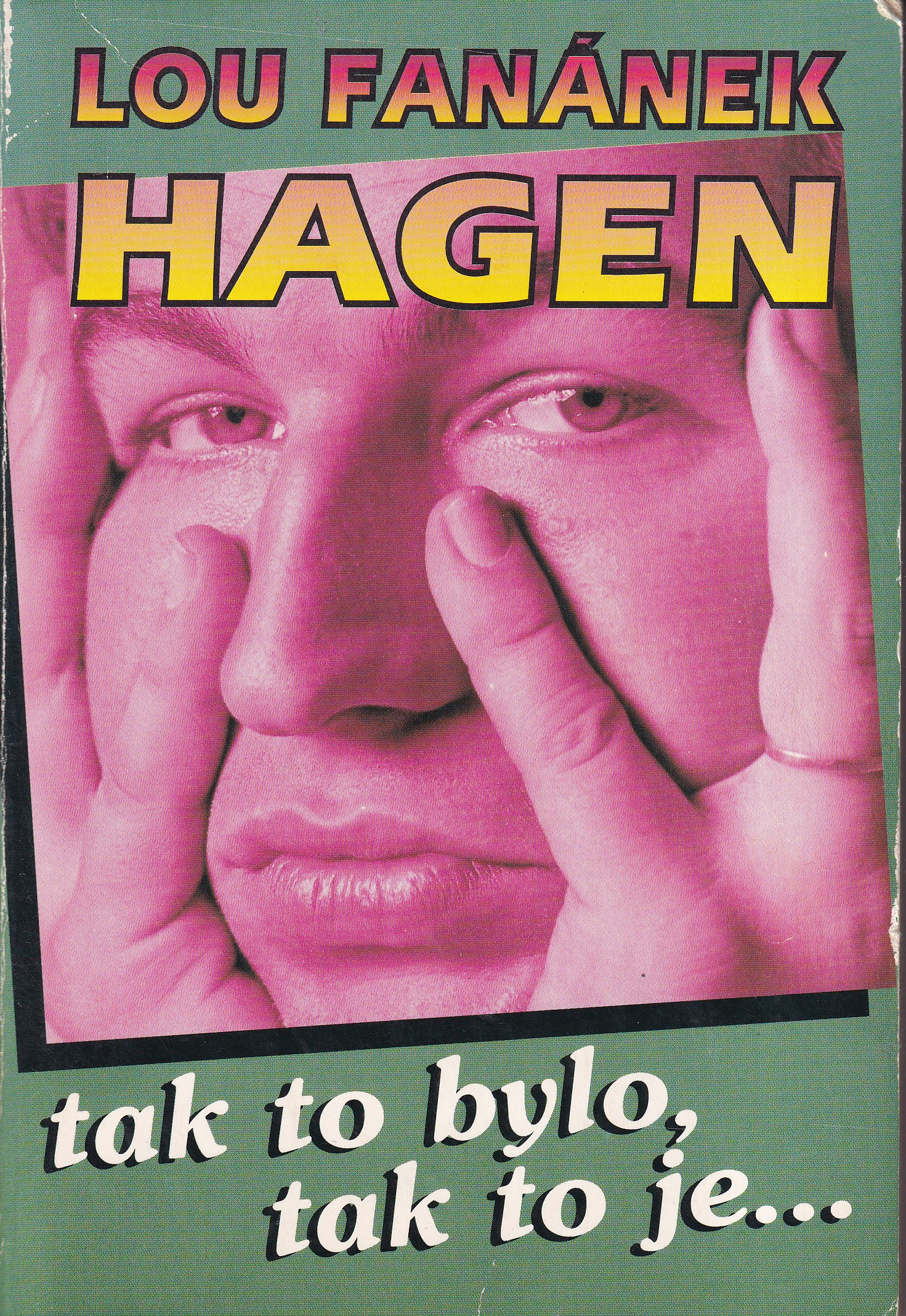 Tak to bylo, tak to je... Lou Fanánek Hagen
