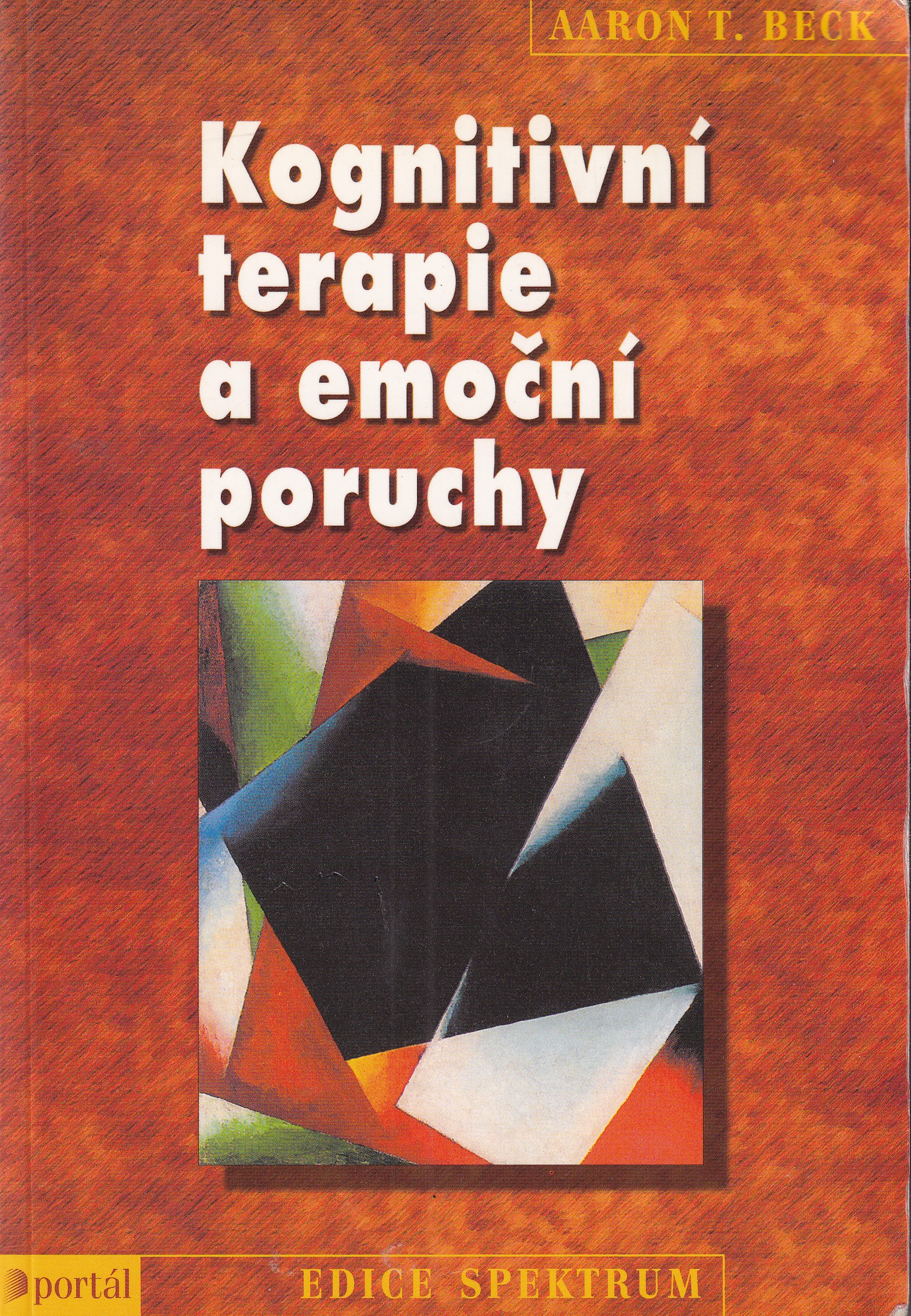 Kognitivní terapie a emoční poruchy  Aaron T. Beck