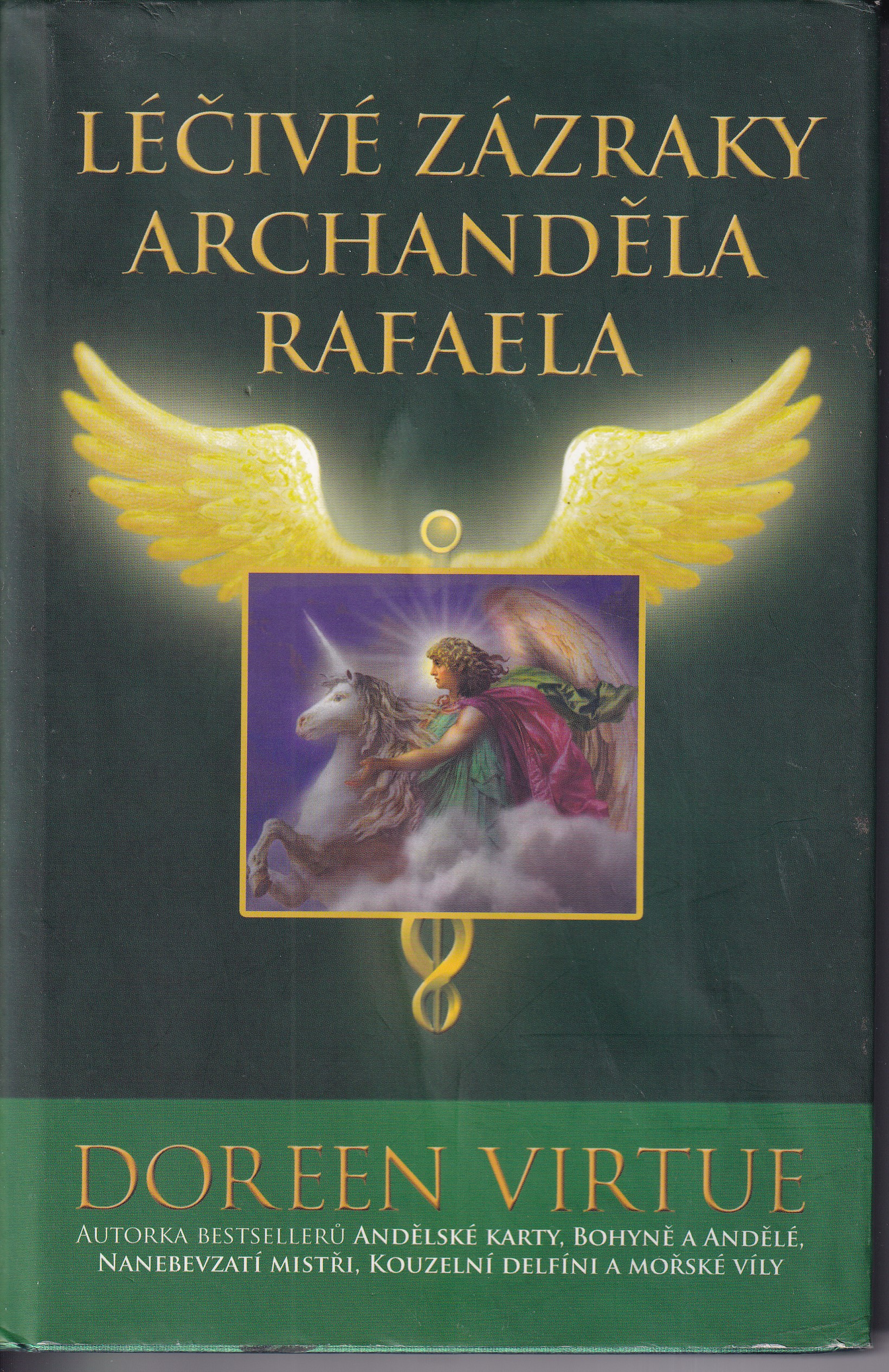 Léčivé zázraky archanděla Rafaela