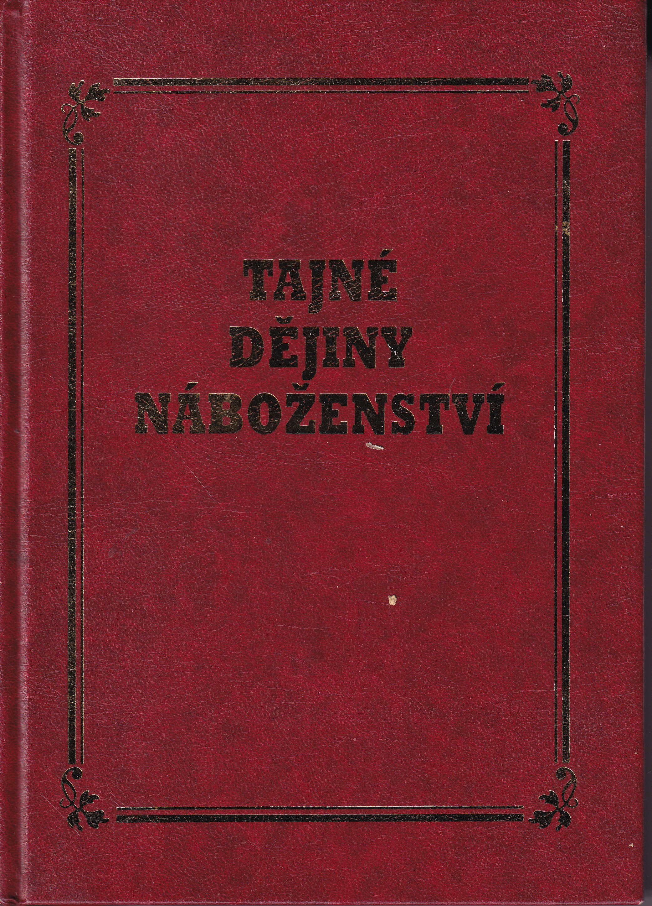 Velcí zasvěcenci : tajné dějiny náboženství : Rama, Krišna, Hermes, Mojžíš, Orfé, Pythagor, Platon, Ježíš