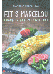 Fit s Marcelou