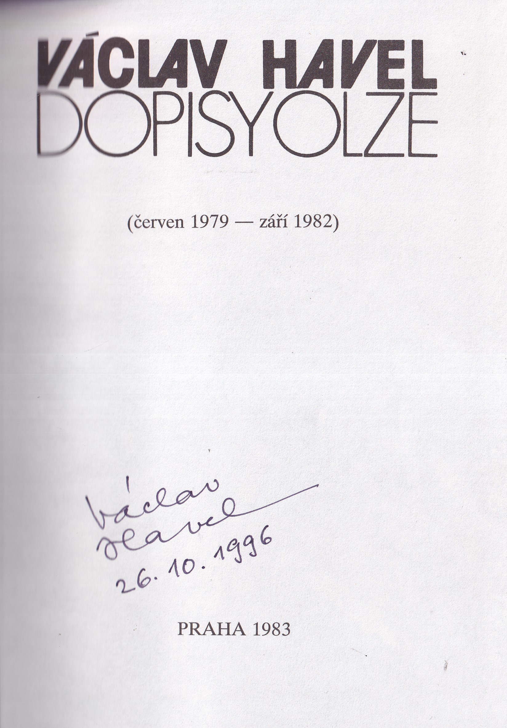 Dopisy Olze : červen 1979 - září 1982 / podpis Václav Havel