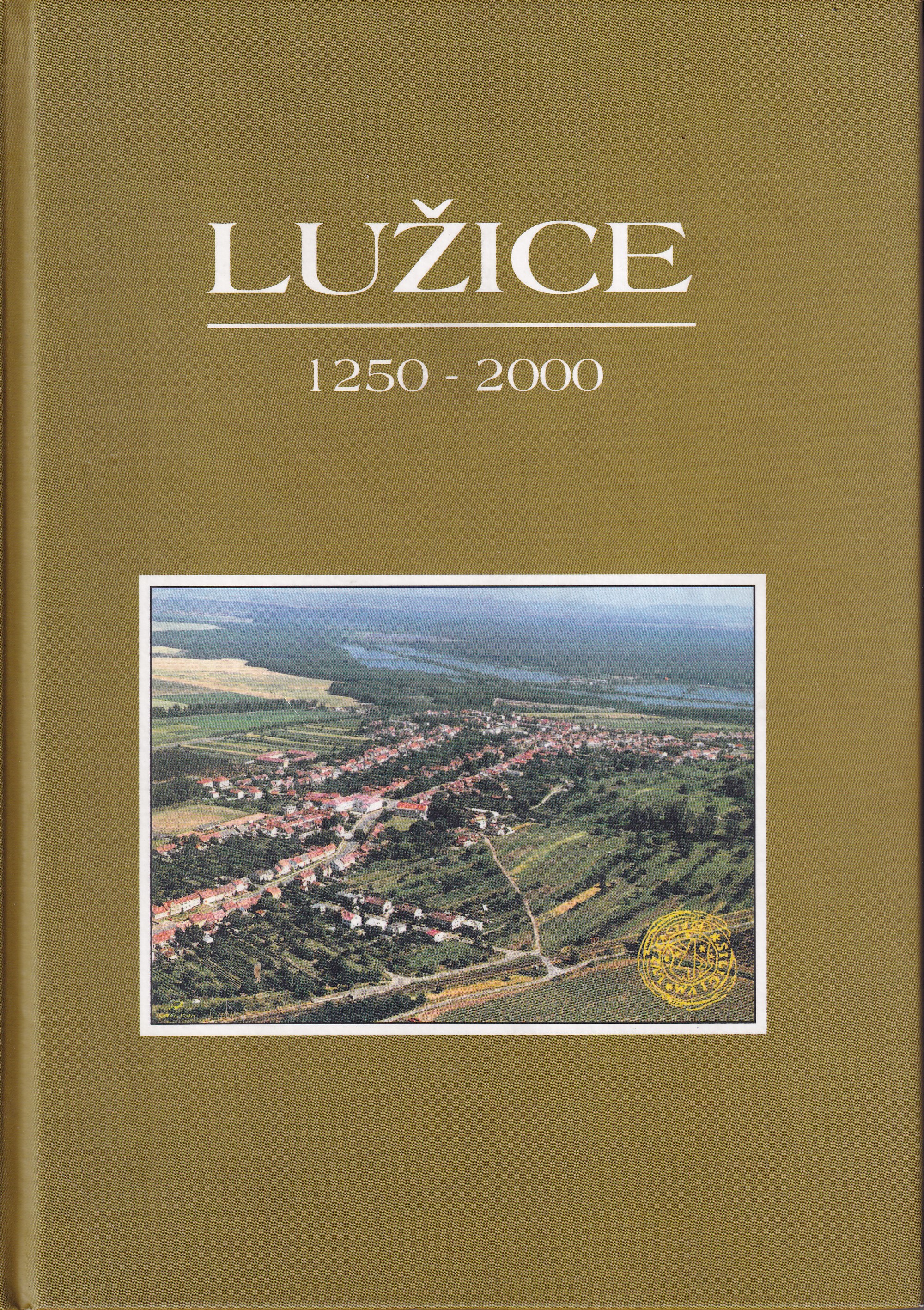 Lužice : 1250-2000 : kapitoly z dějin obce