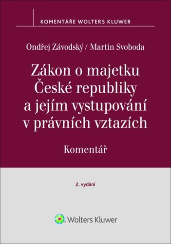 Zákon o majetku České republiky a jejím vystupování v právních vztazích Komentář