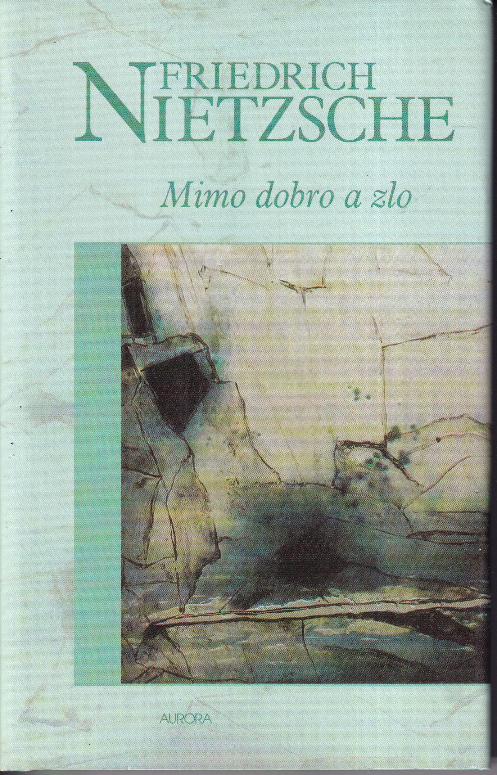 Mimo dobro a zlo : předehra k filosofii budoucnosti