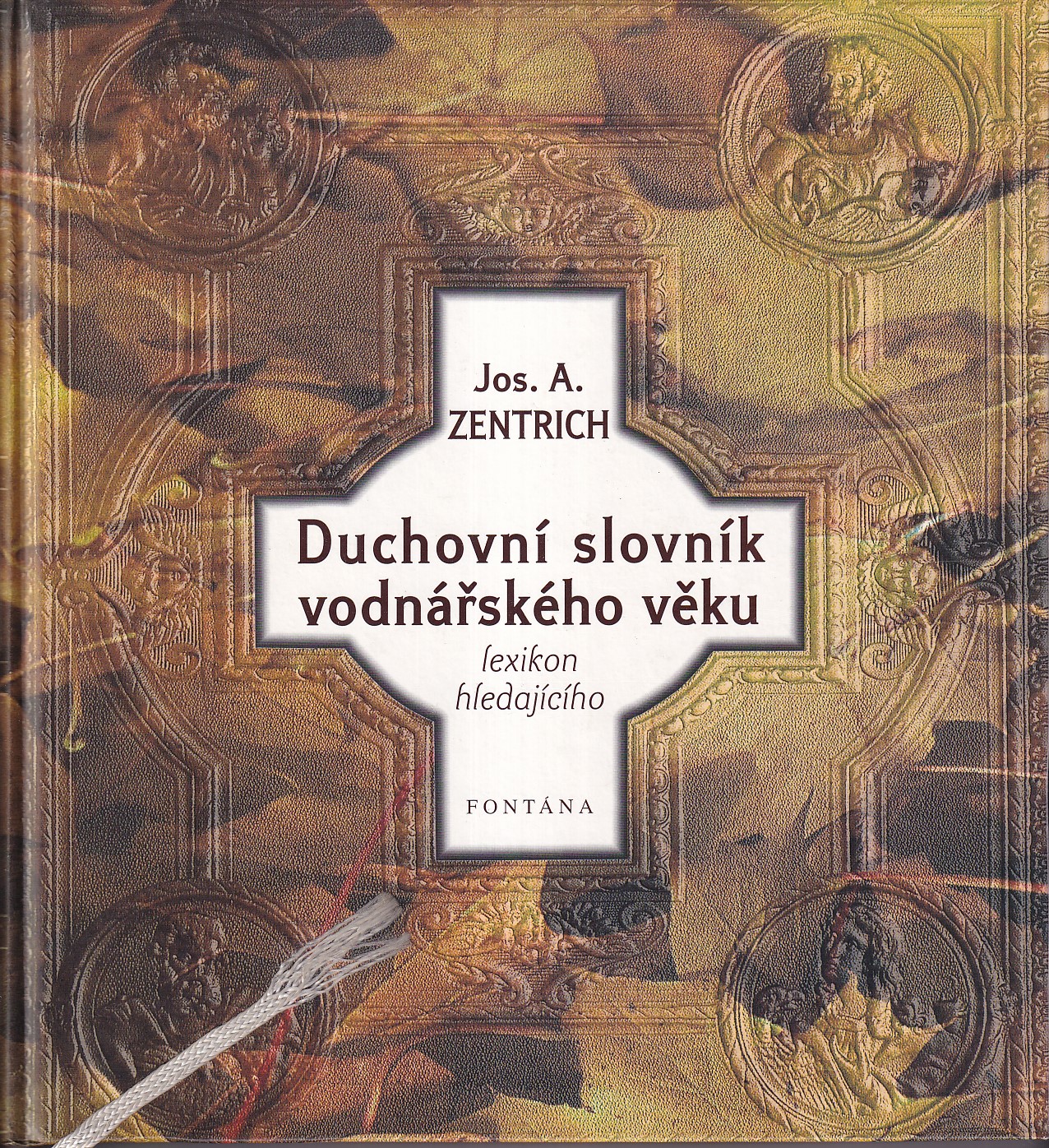 Duchovní slovník vodnářského věku, aneb, Occamova břitva ke kánonu hledajícího - 1. díl