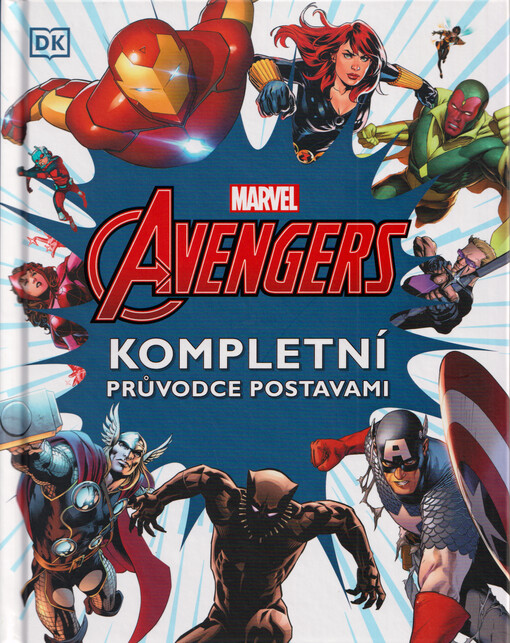 Avengers : kompletní průvodce postavami