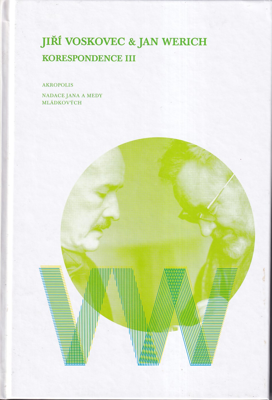 Jiří Voskovec a Jan Werich : Korespondence III