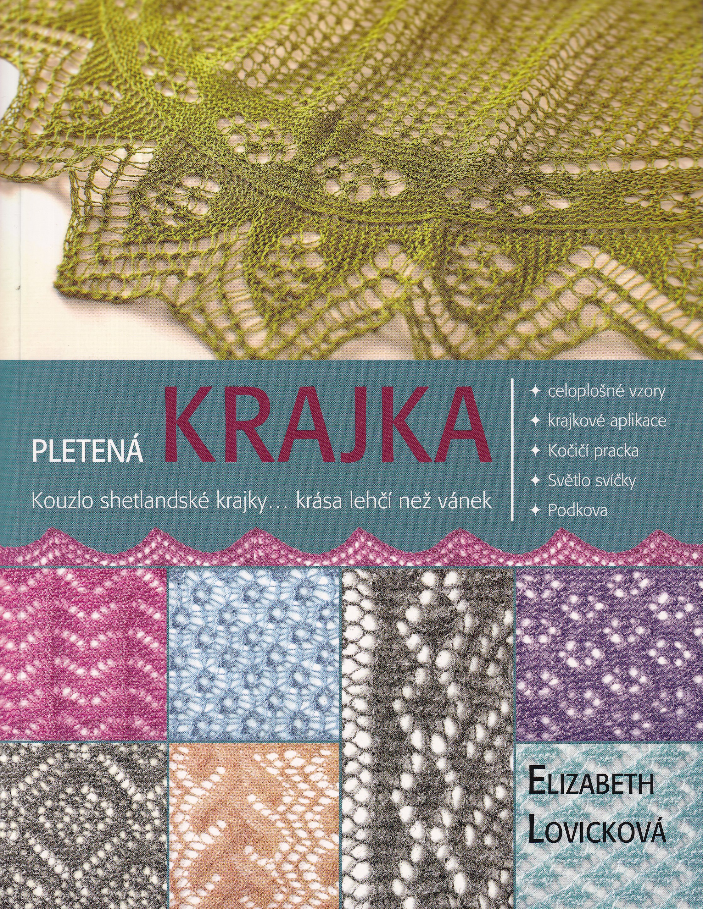 Pletená krajka : kouzlo shetlandské pletené krajky, lehounké šály a šátky