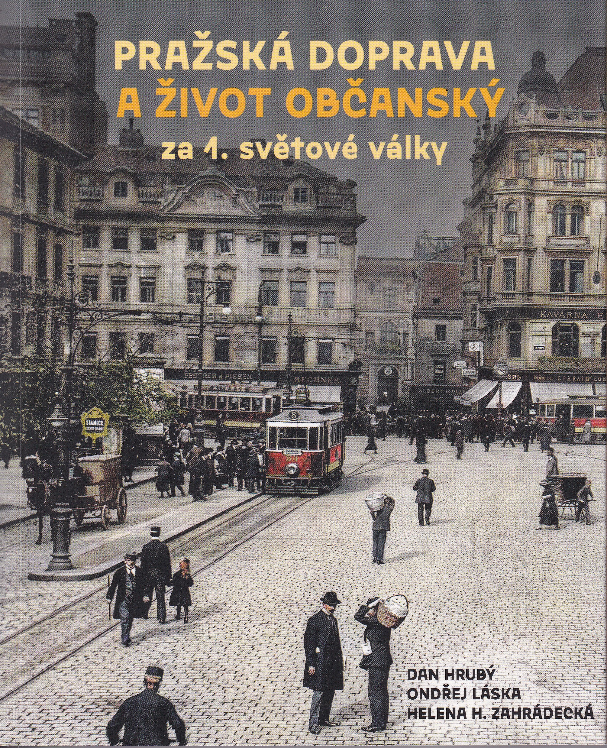 Pražská doprava a život občanský za 1. světové války