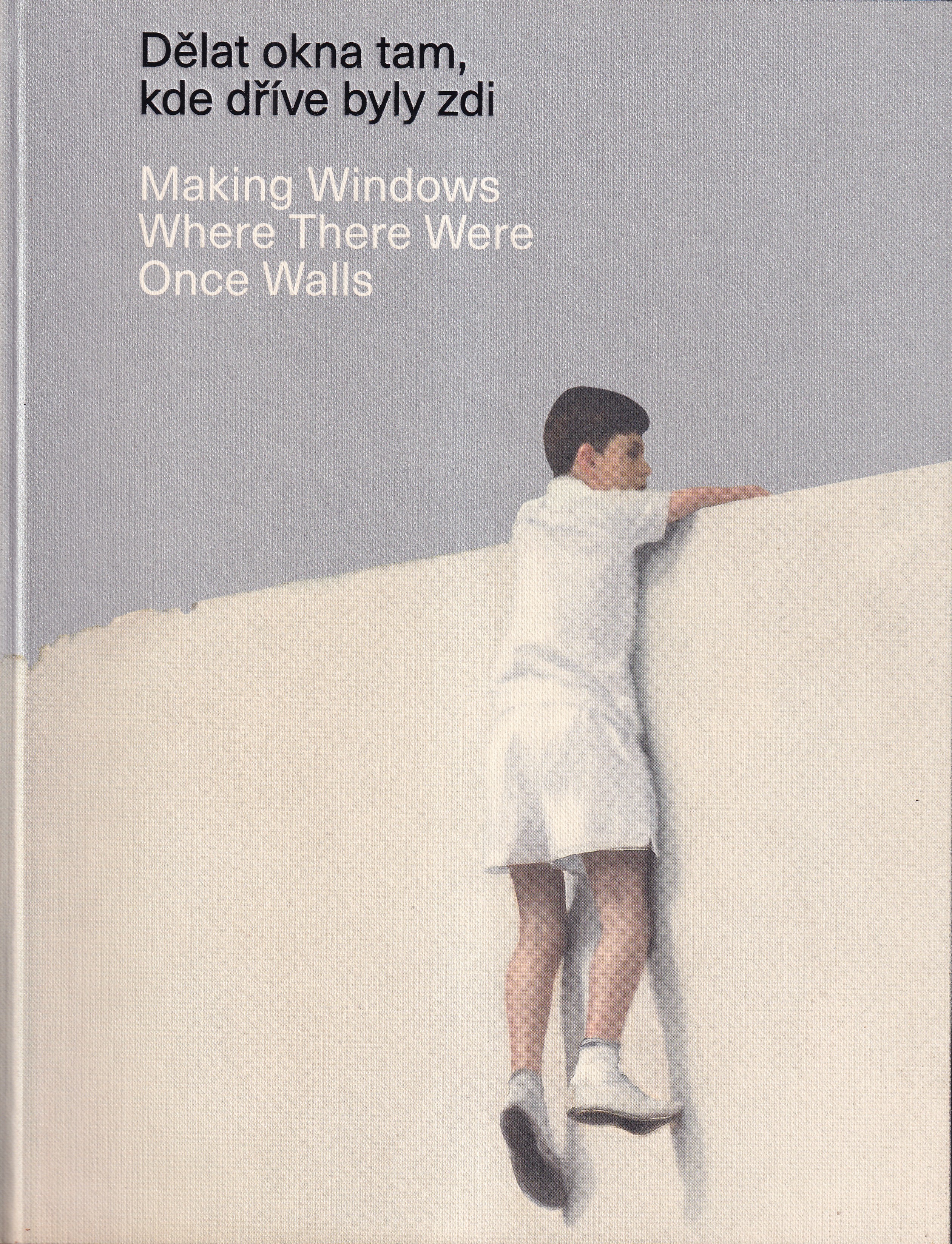 Dělat okna tam, kde dříve byly zdi 