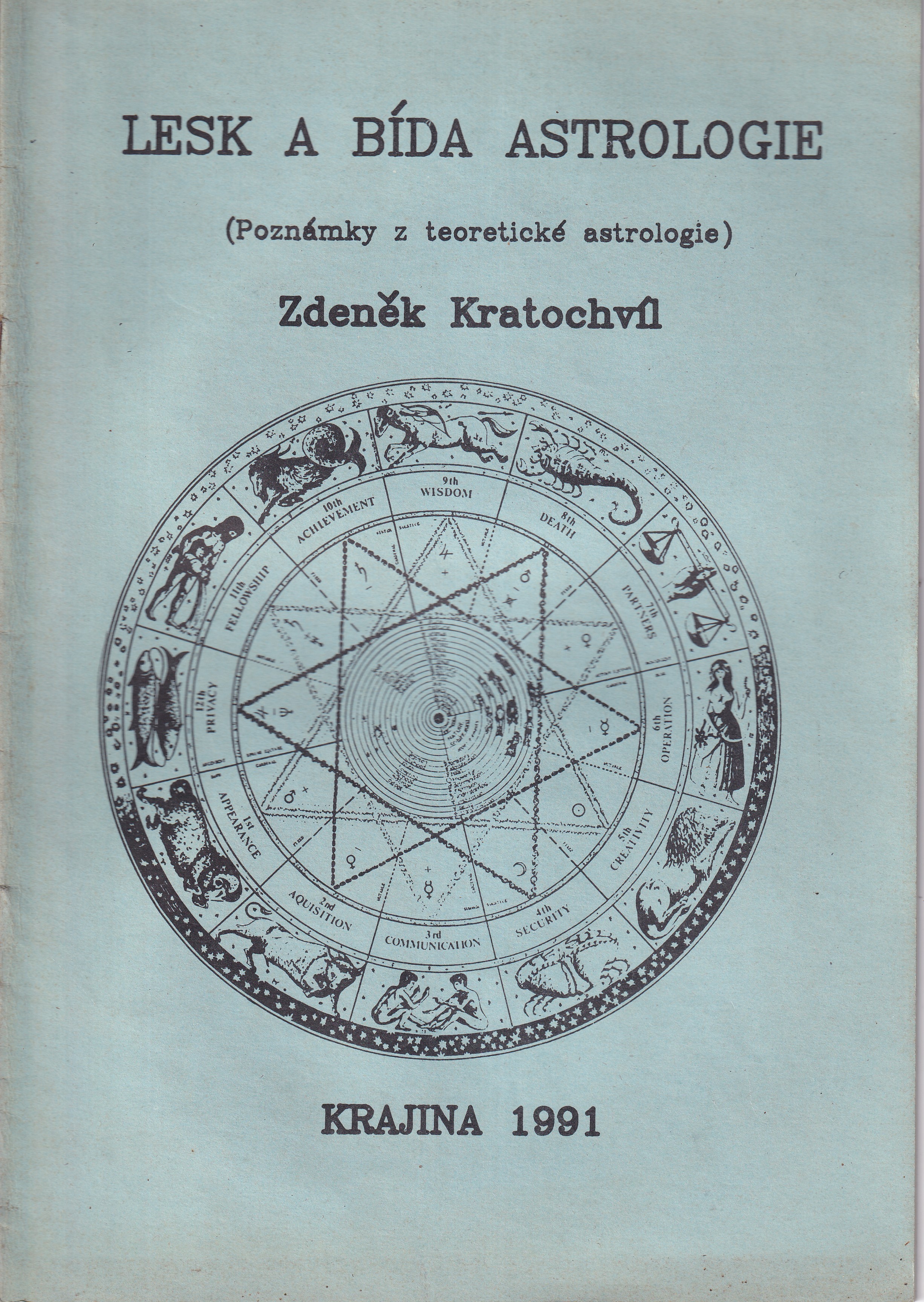 Lesk a bída astrologie : (poznámky z teoretické astrologie)