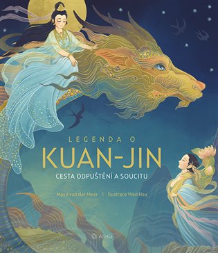  Legenda o Kuan-jin: Cesta odpuštění a soucitu 