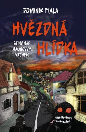 Stíny nad Malinovým vrchem Hvězdná hlídka