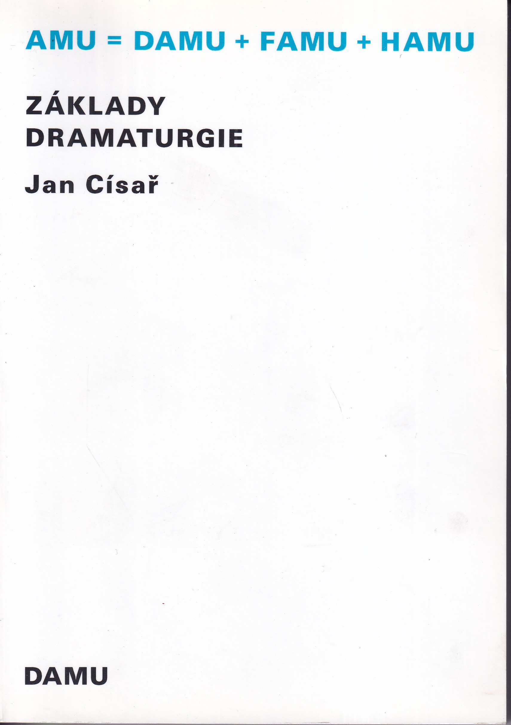 Základy dramaturgie, Jan Císař