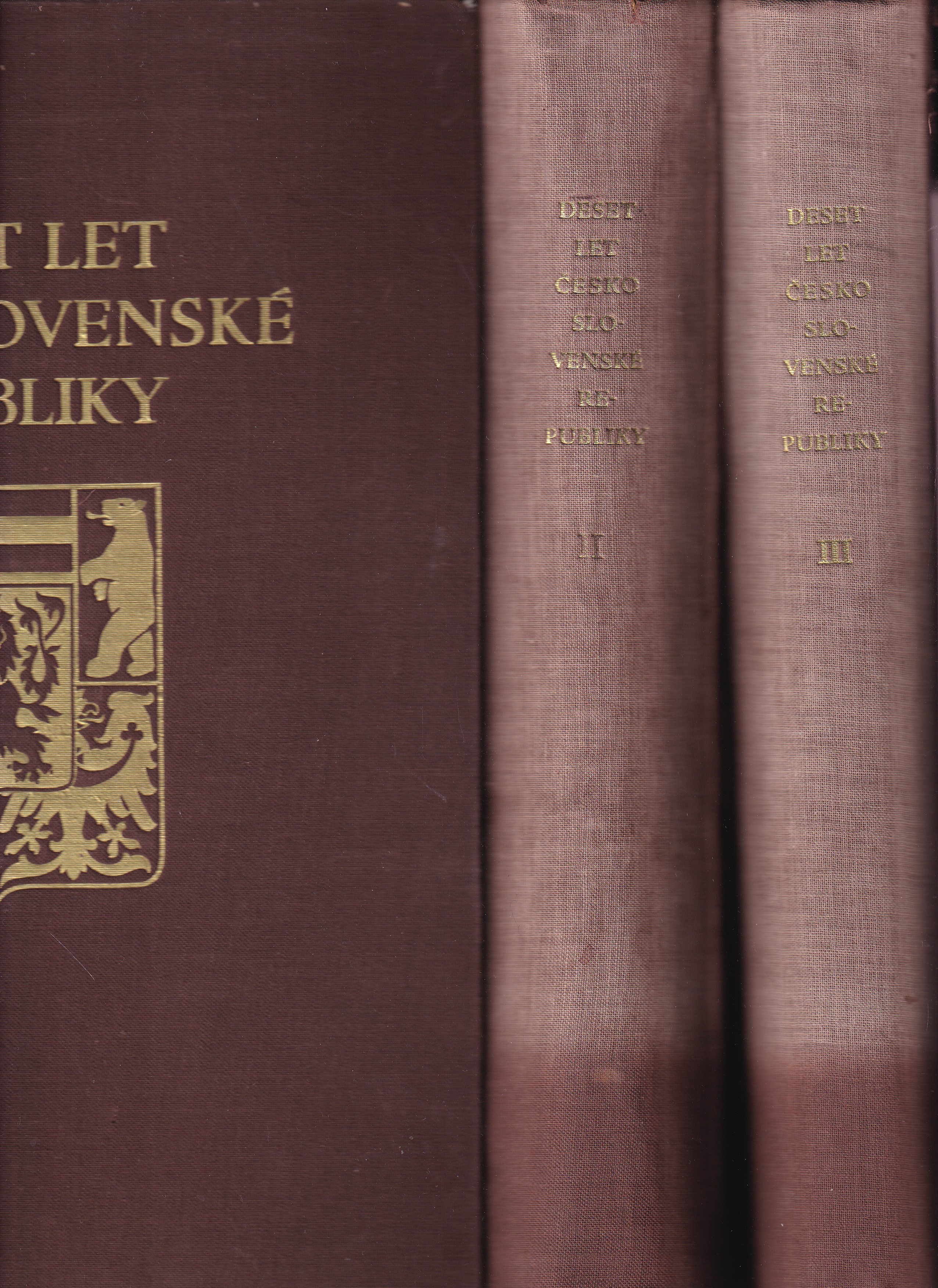 Deset let Československé republiky.  I.- III.