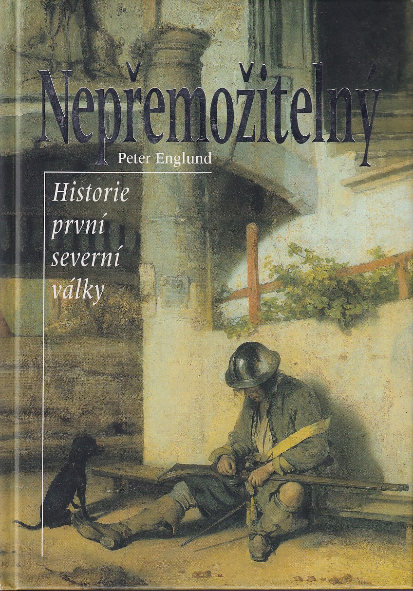 Nepřemožitelný : historie první severní války
