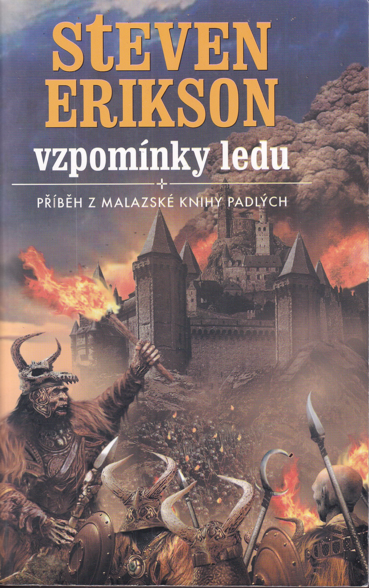 Vzpomínky ledu : příběh z malazské Knihy padlých / Malazská Kniha padlých ; 3