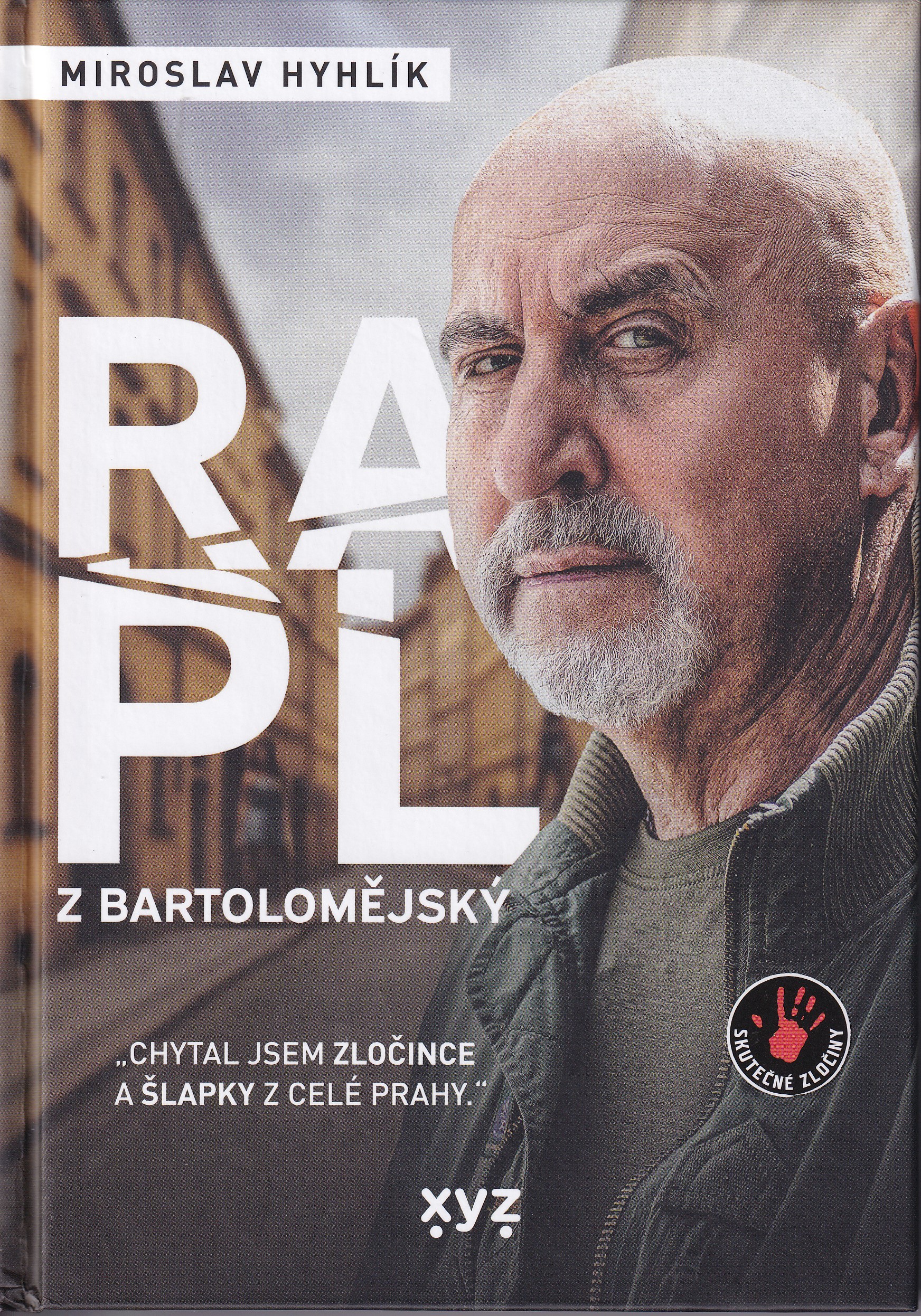 Rapl z Bartolomějský  Miroslav Hyhlík