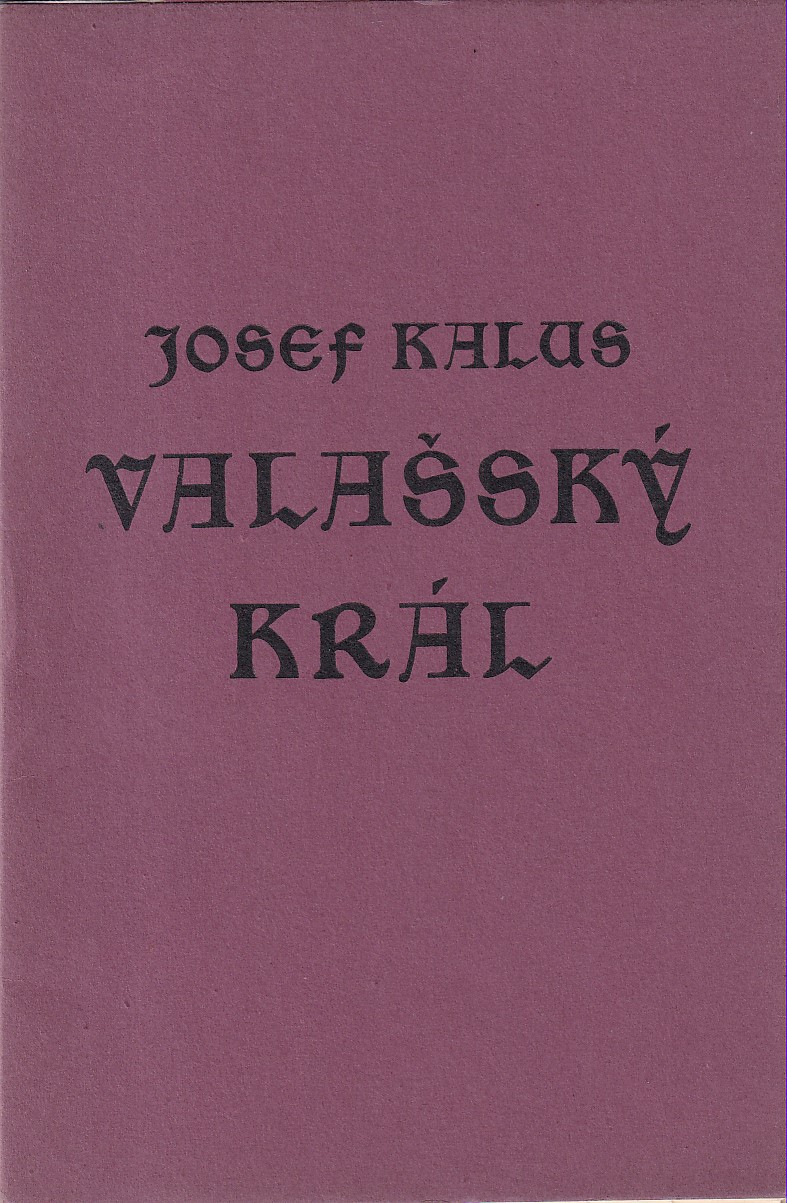 Valašský král / podpisy, dřevoryty J. Baruch