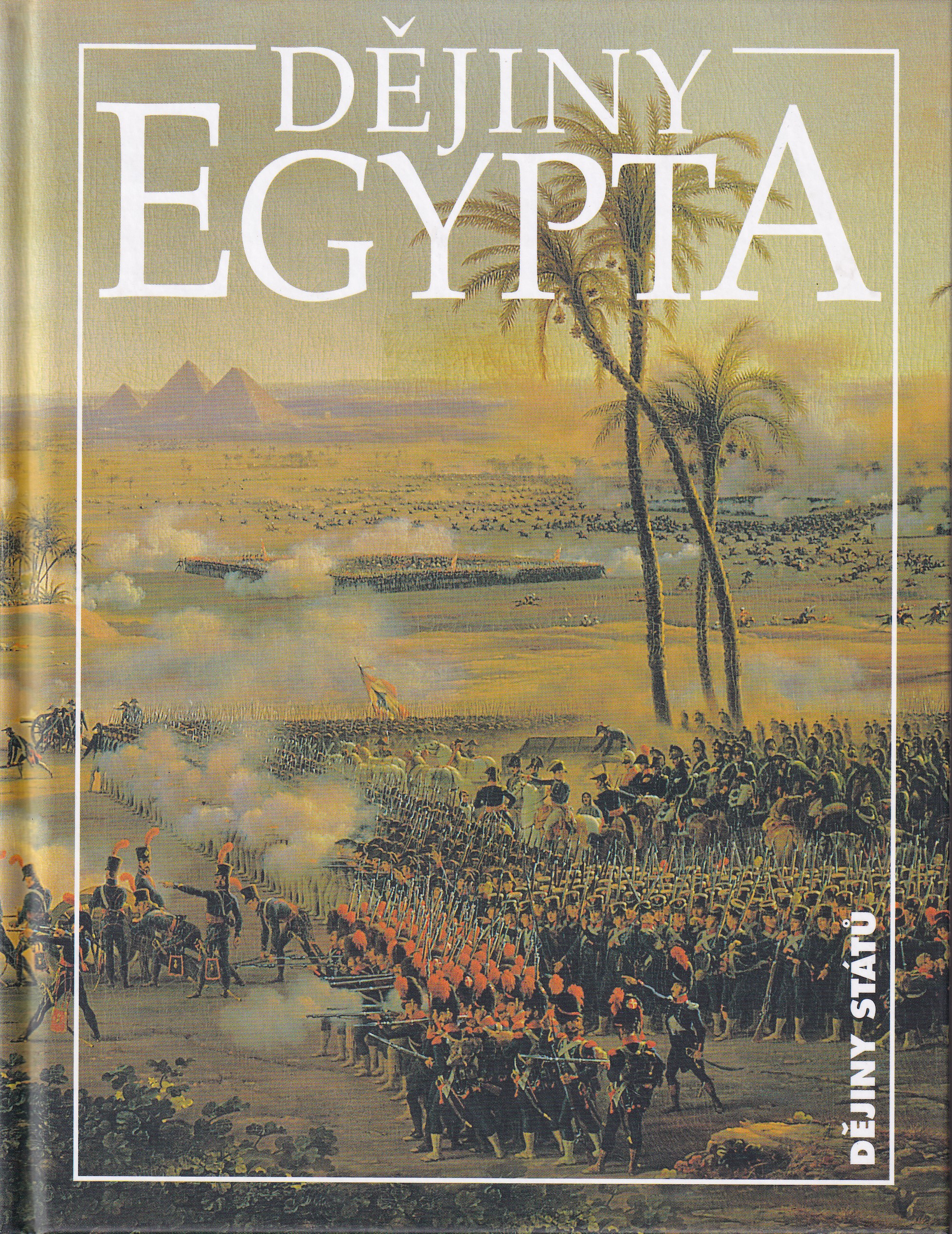 Dějiny Egypta  Ladislav Bareš, Rudolf Veselý, Eduard Gombár