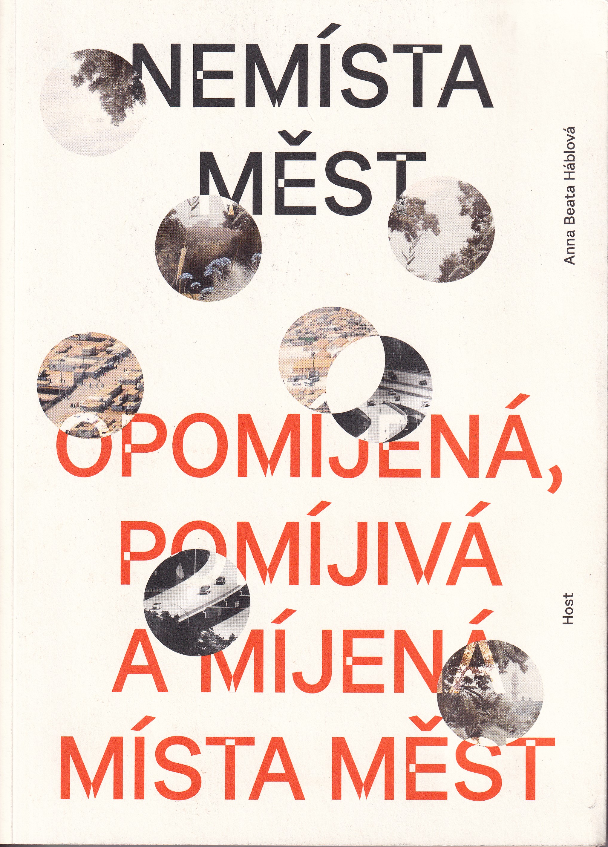 Nemísta měst : opomíjená, pomíjivá a míjená místa měst