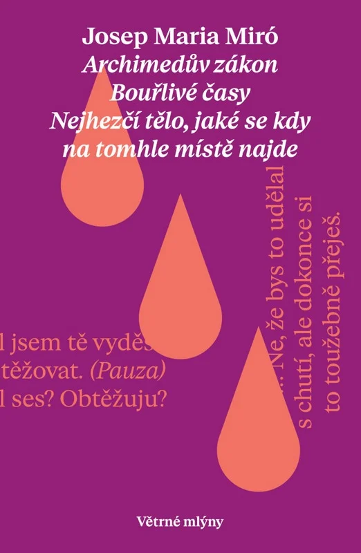 Hry - Archimedův zákon, Bouřlivé časy, Nejhezčí tělo, jaké se kdy na tomhle místě najde