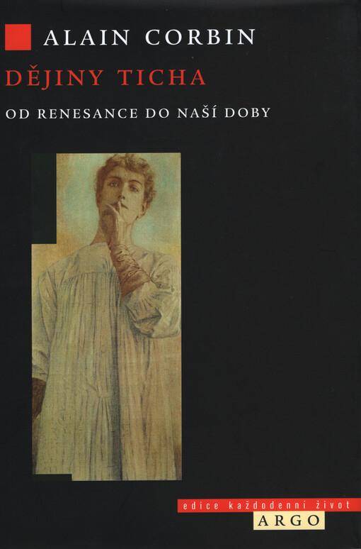 Dějiny ticha: Od renesance do naší doby