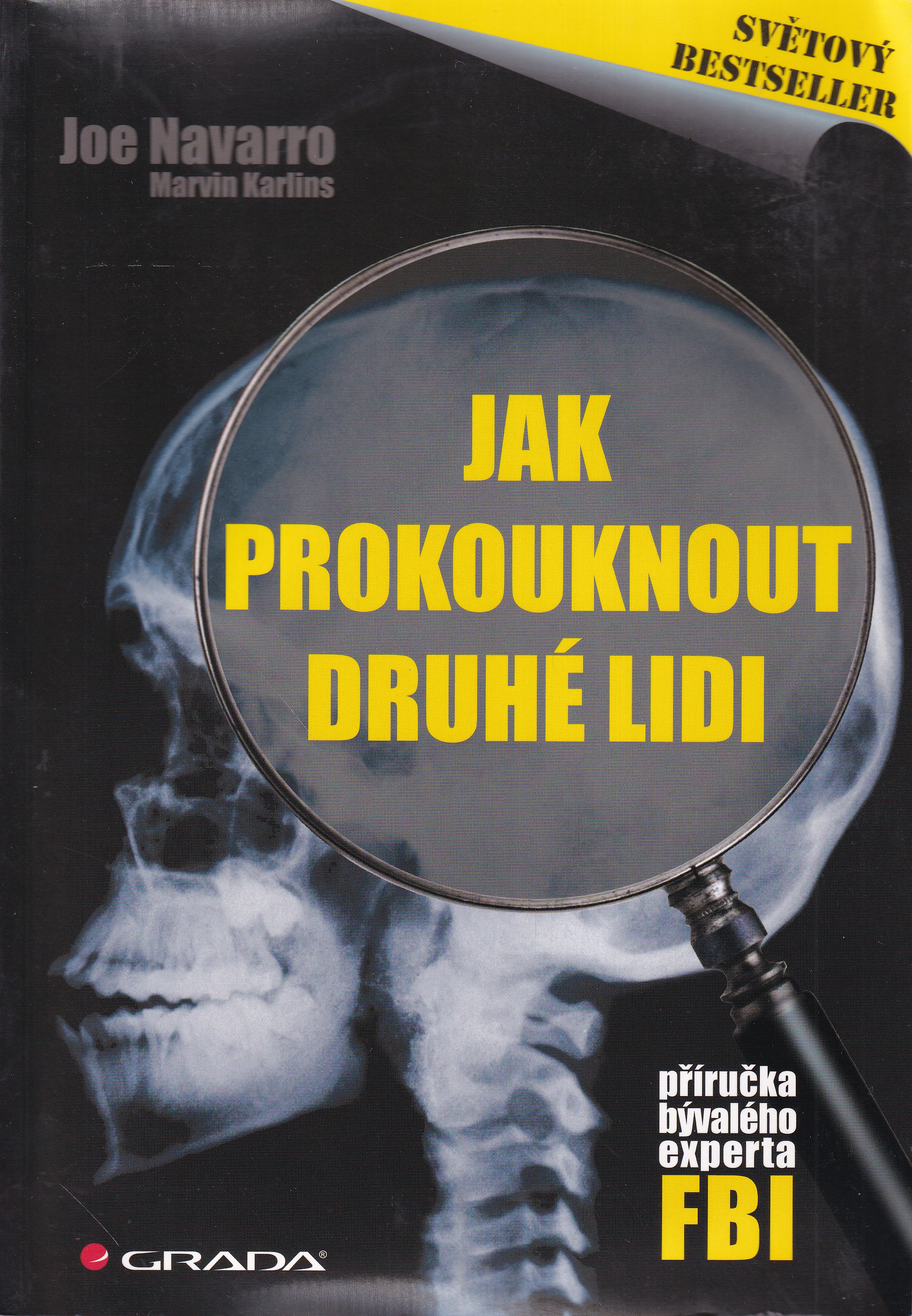 Jak prokouknout druhé lidi : příručka bývalého experta FBI