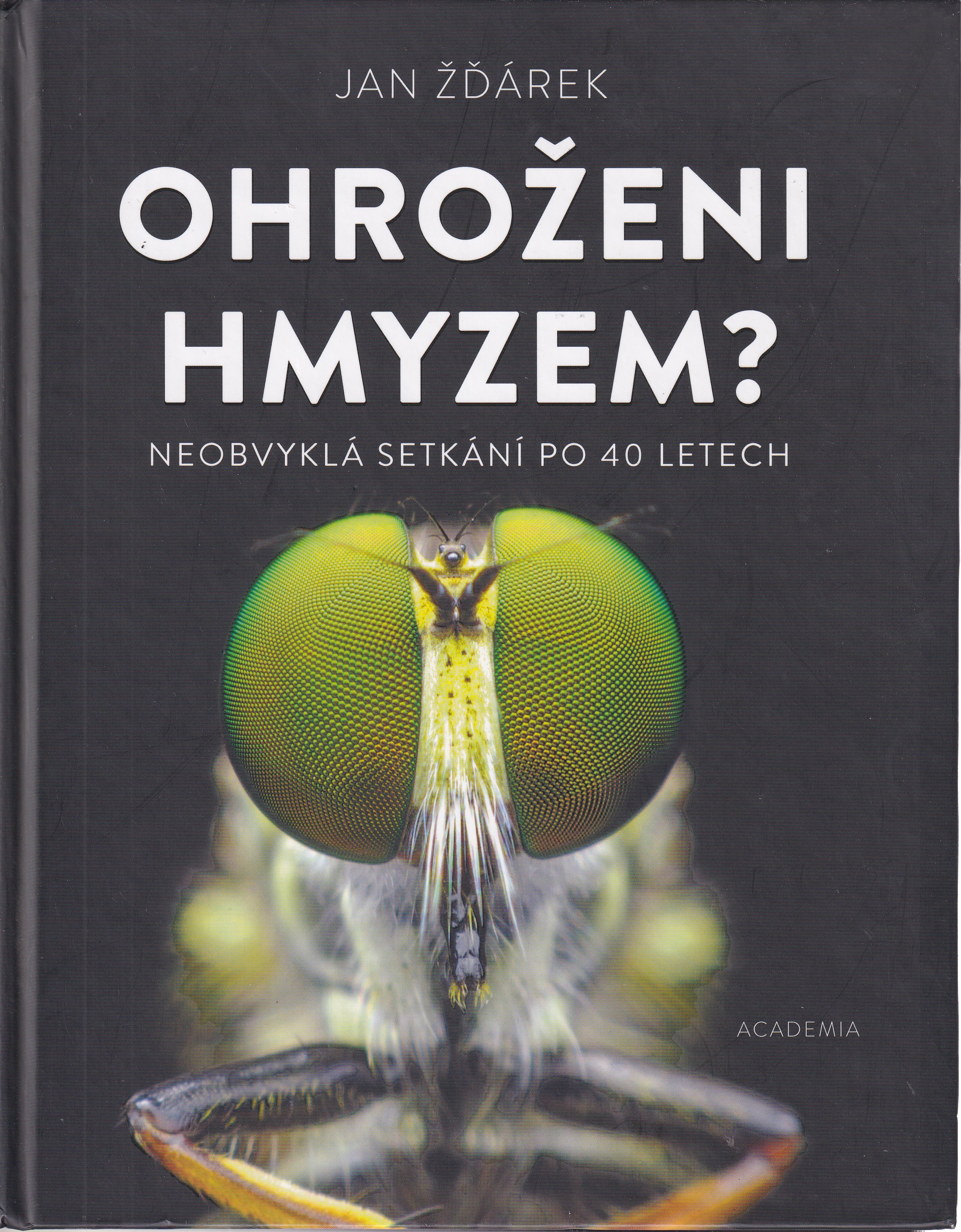 Ohroženi hmyzem?  neobvyklá setkání po 40 letech  Jan Žďárek
